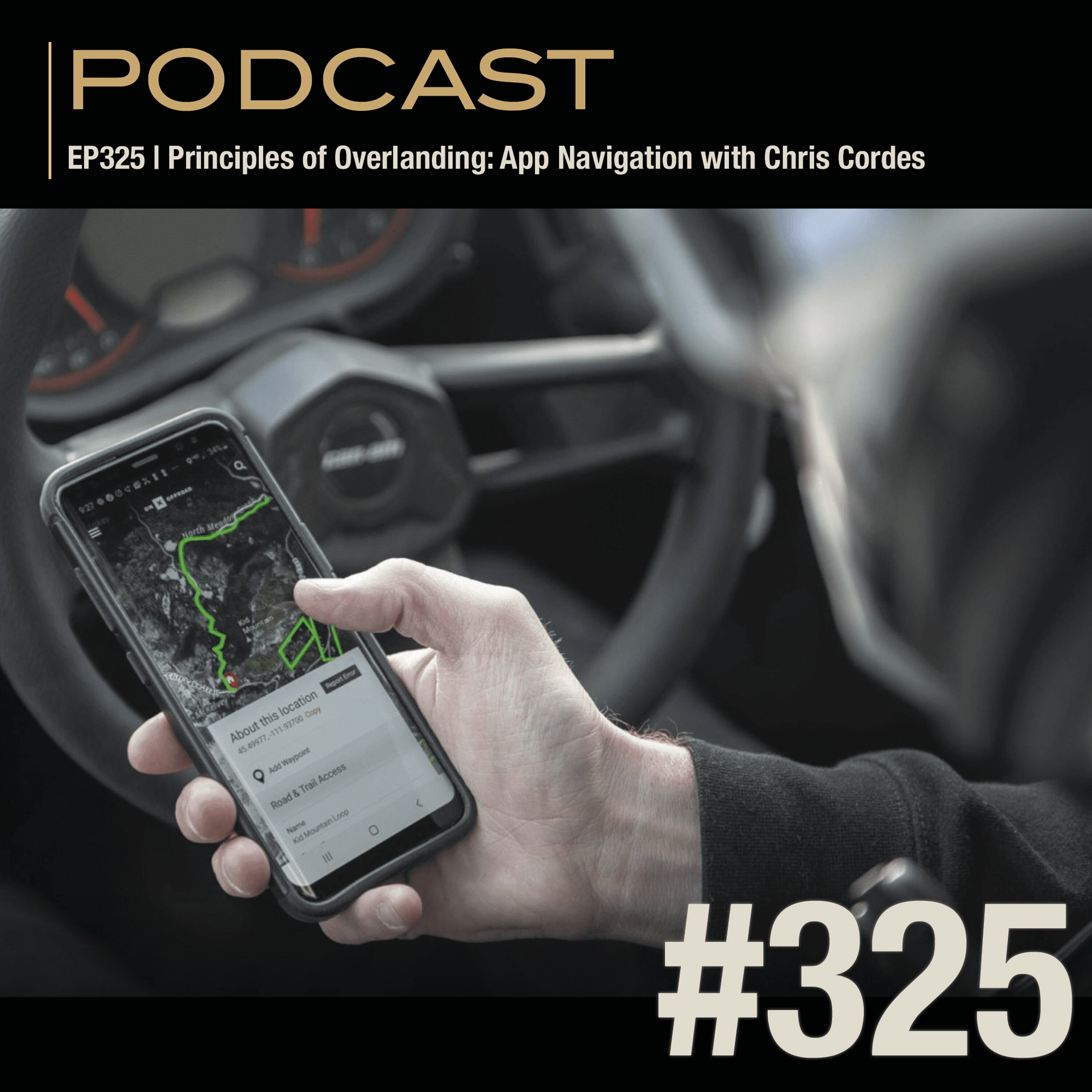 EP325 | Principles of Overlanding: App Navigation with Chris Cordes