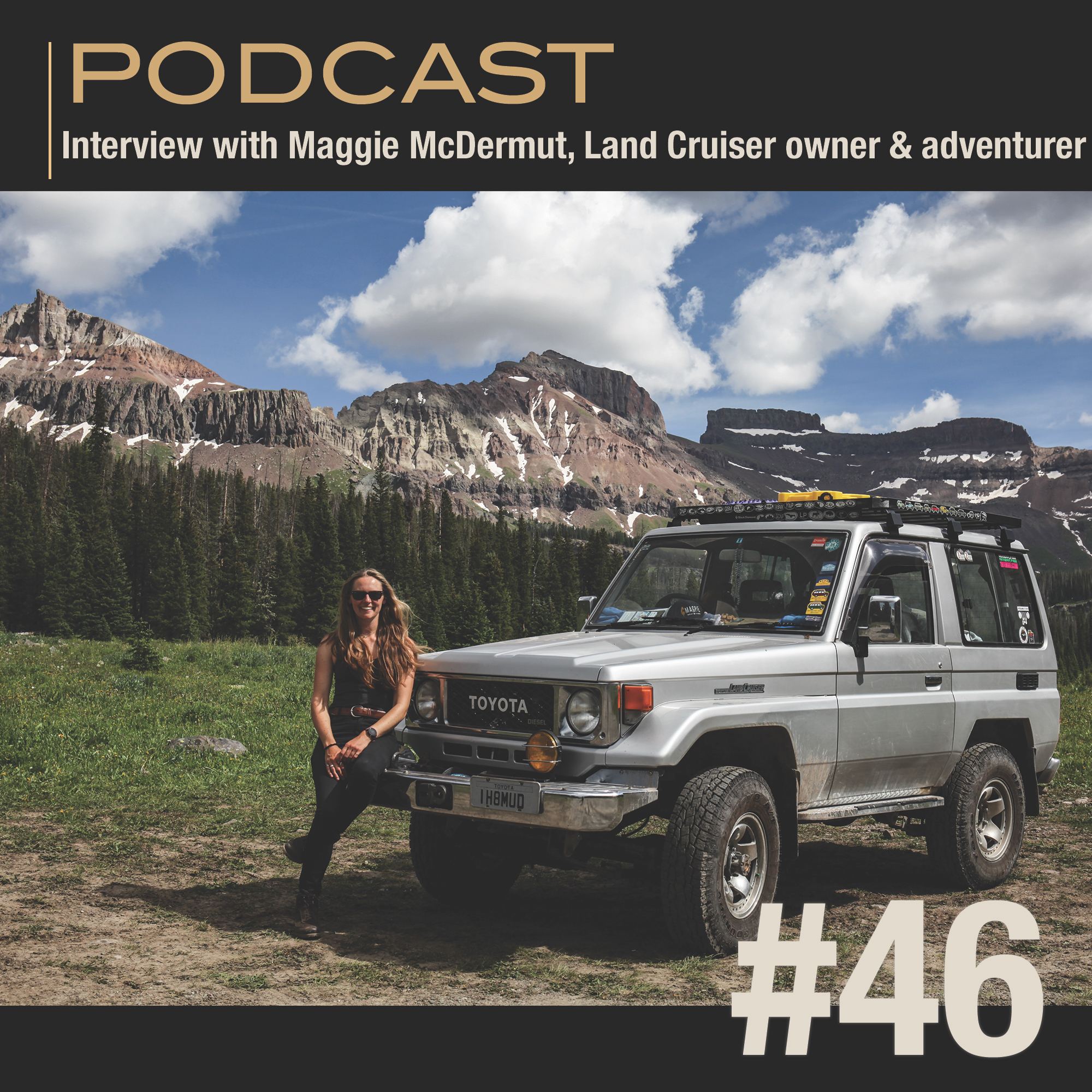Interview with Maggie McDermut, Land Cruiser owner and adventurer episode artwork