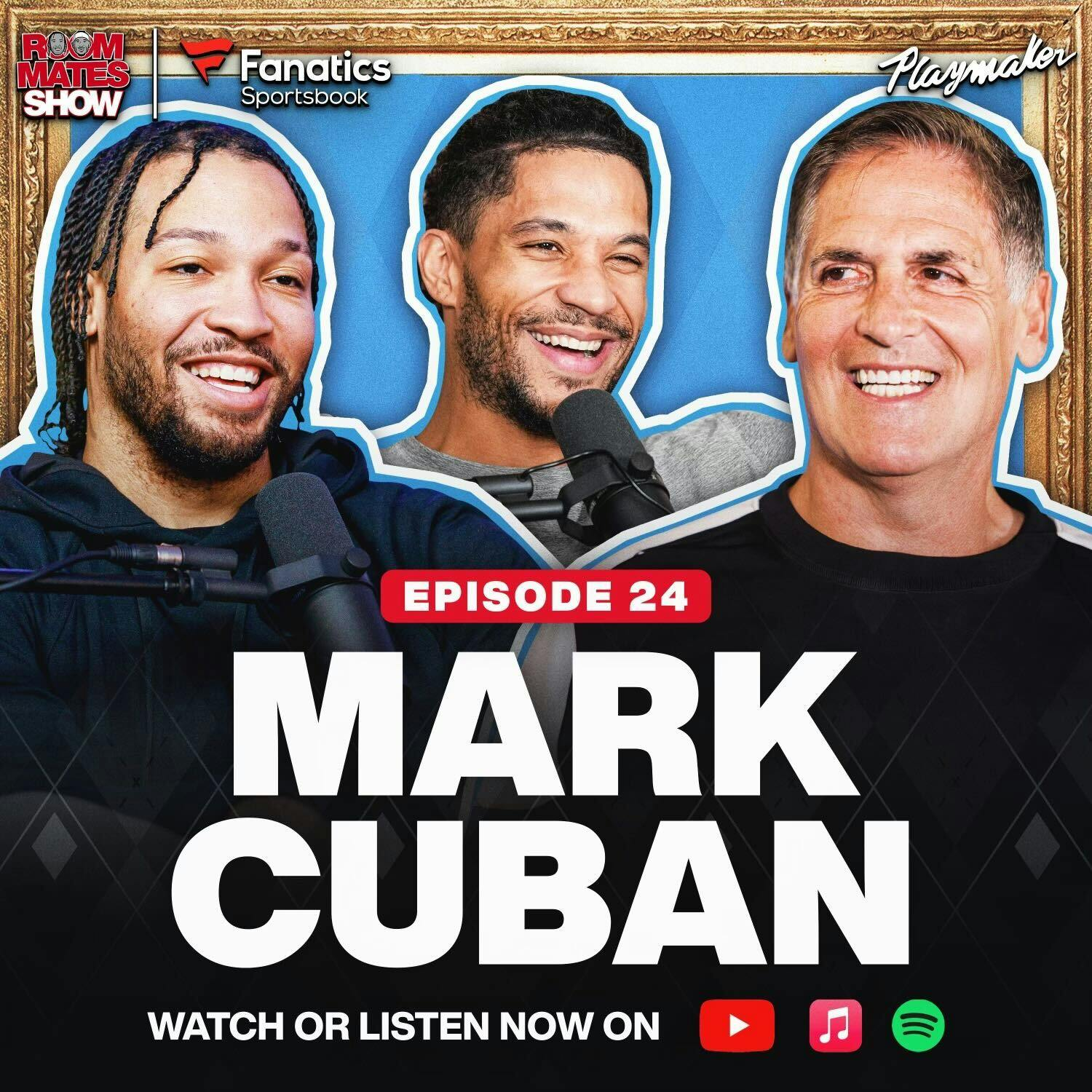 Mark Cuban Apologizes To Jalen, Reveals How Luka Made Jalen His “Son” & Wild Mavs Stories w/ Josh | Ep 24