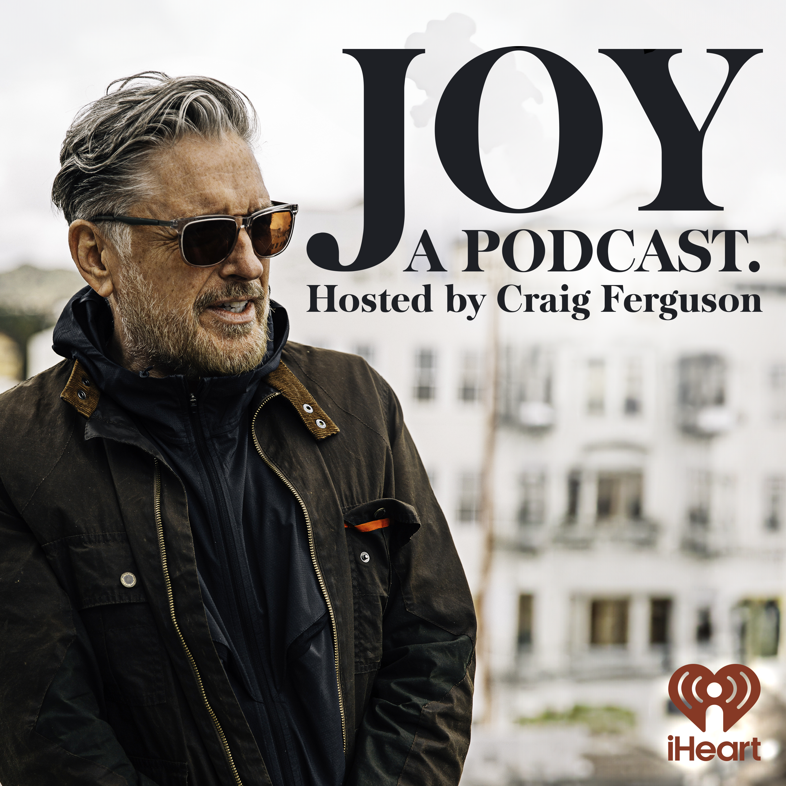 Introducing: Joy, a Podcast. Hosted by Craig Ferguson