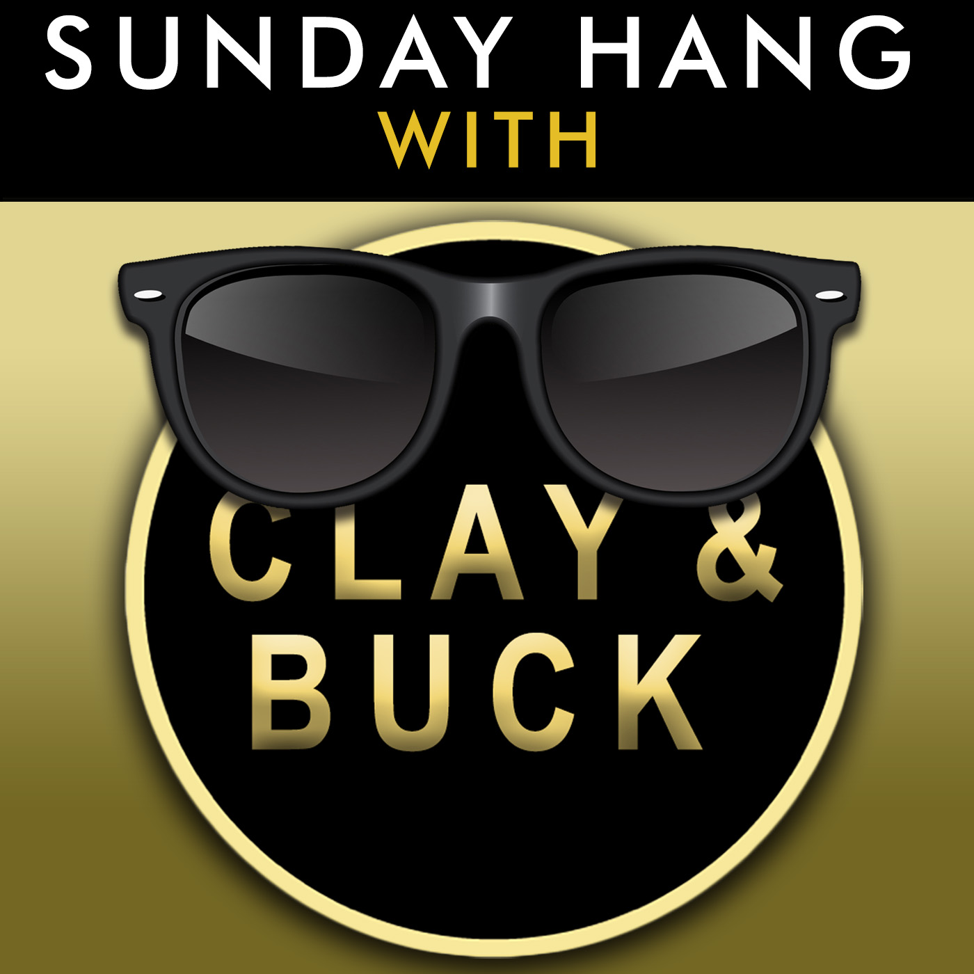 Sunday Hang with Clay and Buck - May 5 2024