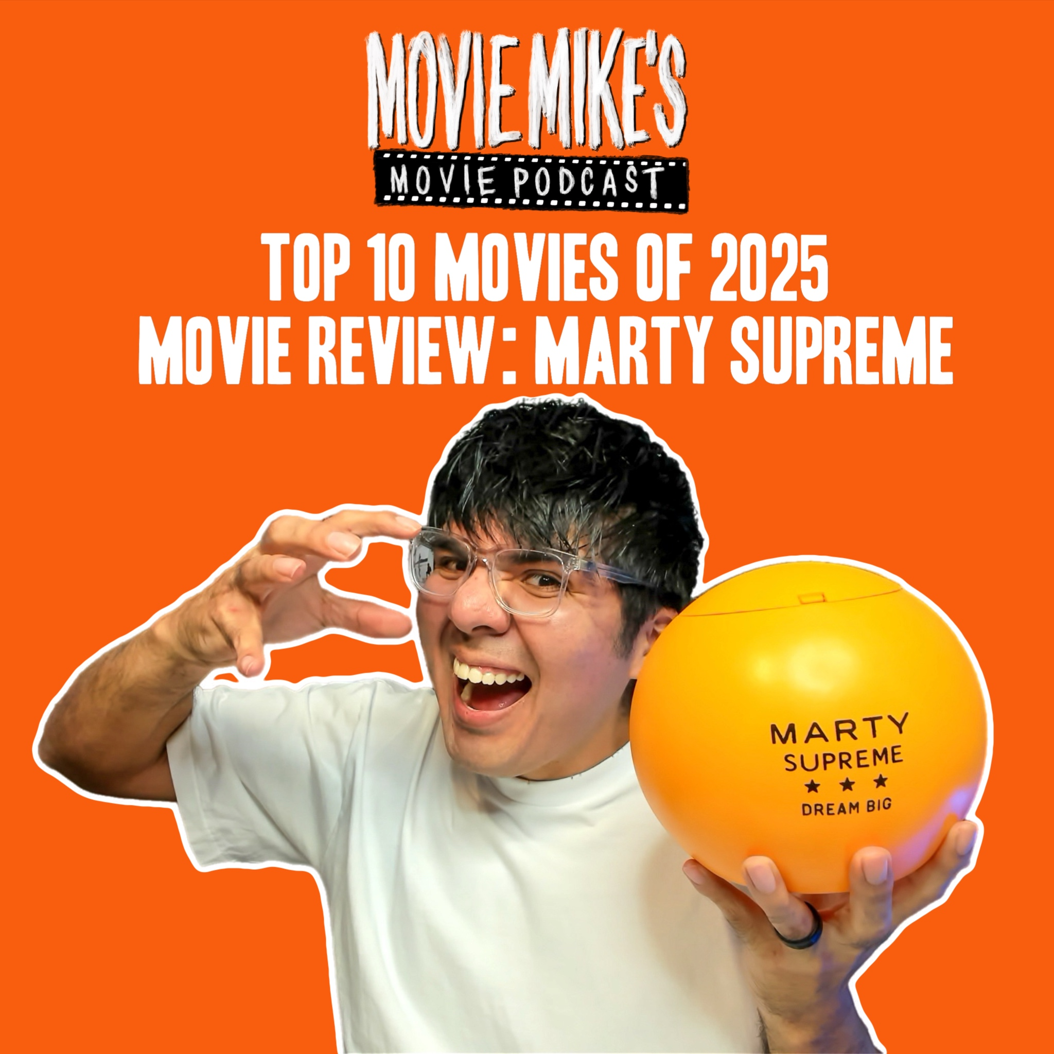 Top 10 Movies of 2025 + Movie Review: Marty Supreme + Top 5 Worst Movies of 2025 + Stranger Things Finale Review