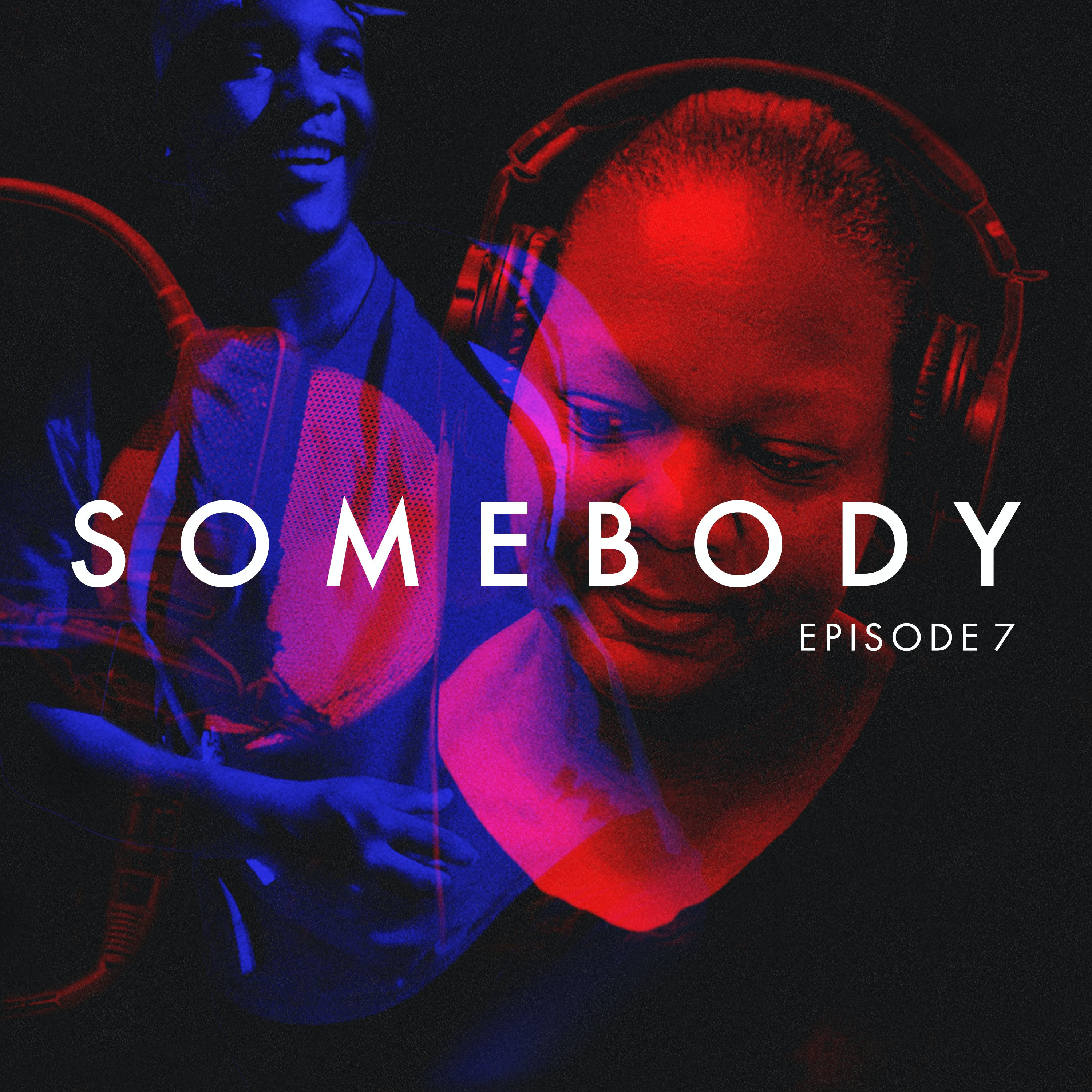 Somebody