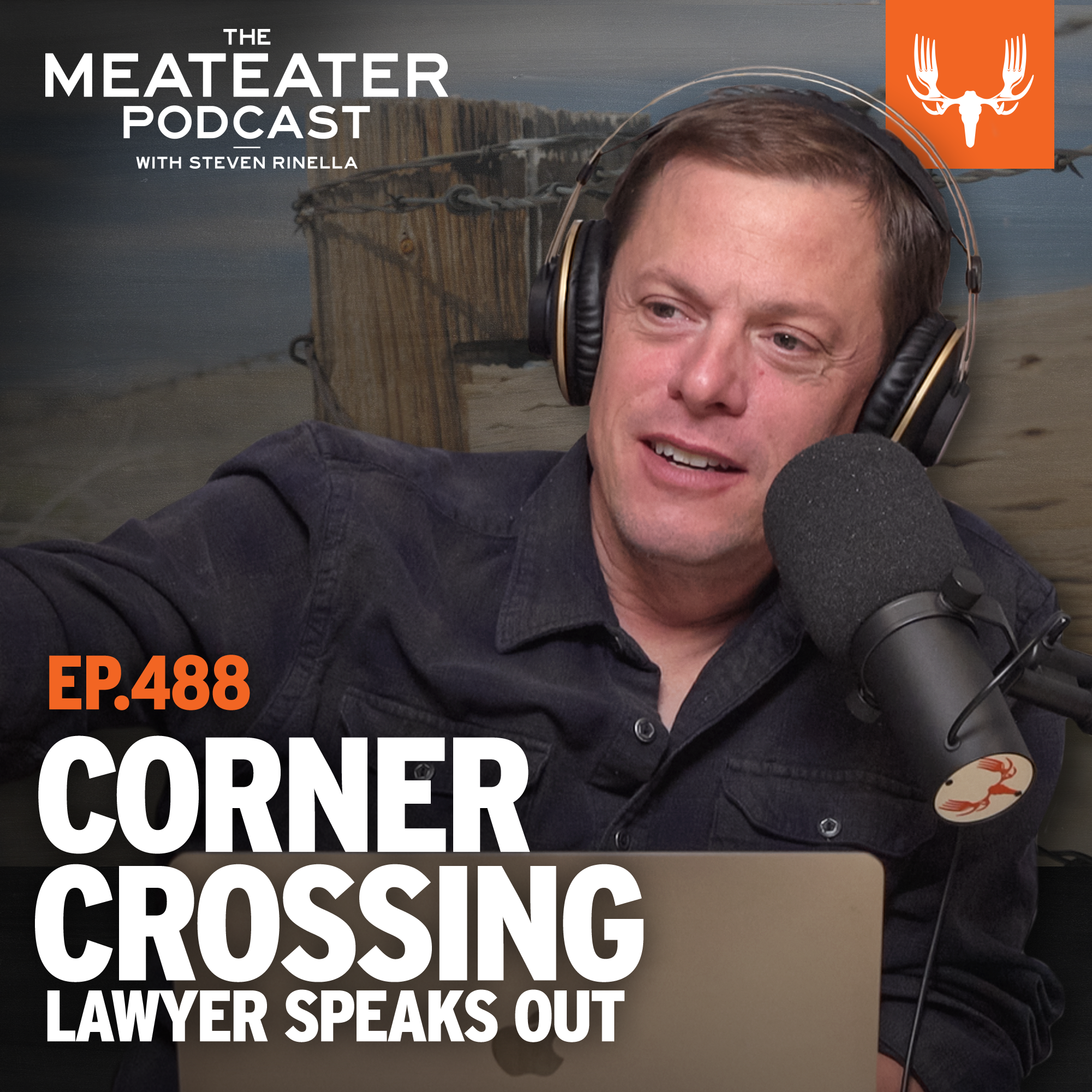 Ep. 488: The Wyoming Corner Crossing Lawyer Finally Speaks Out