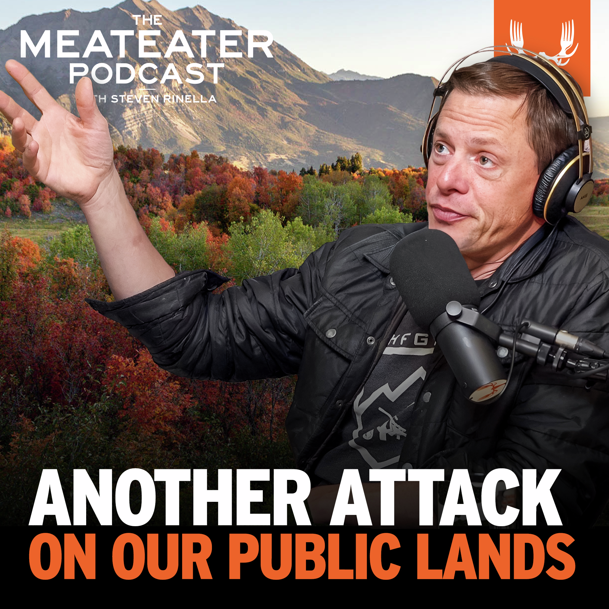 Ep. 785: Another Attack On Our Public Lands