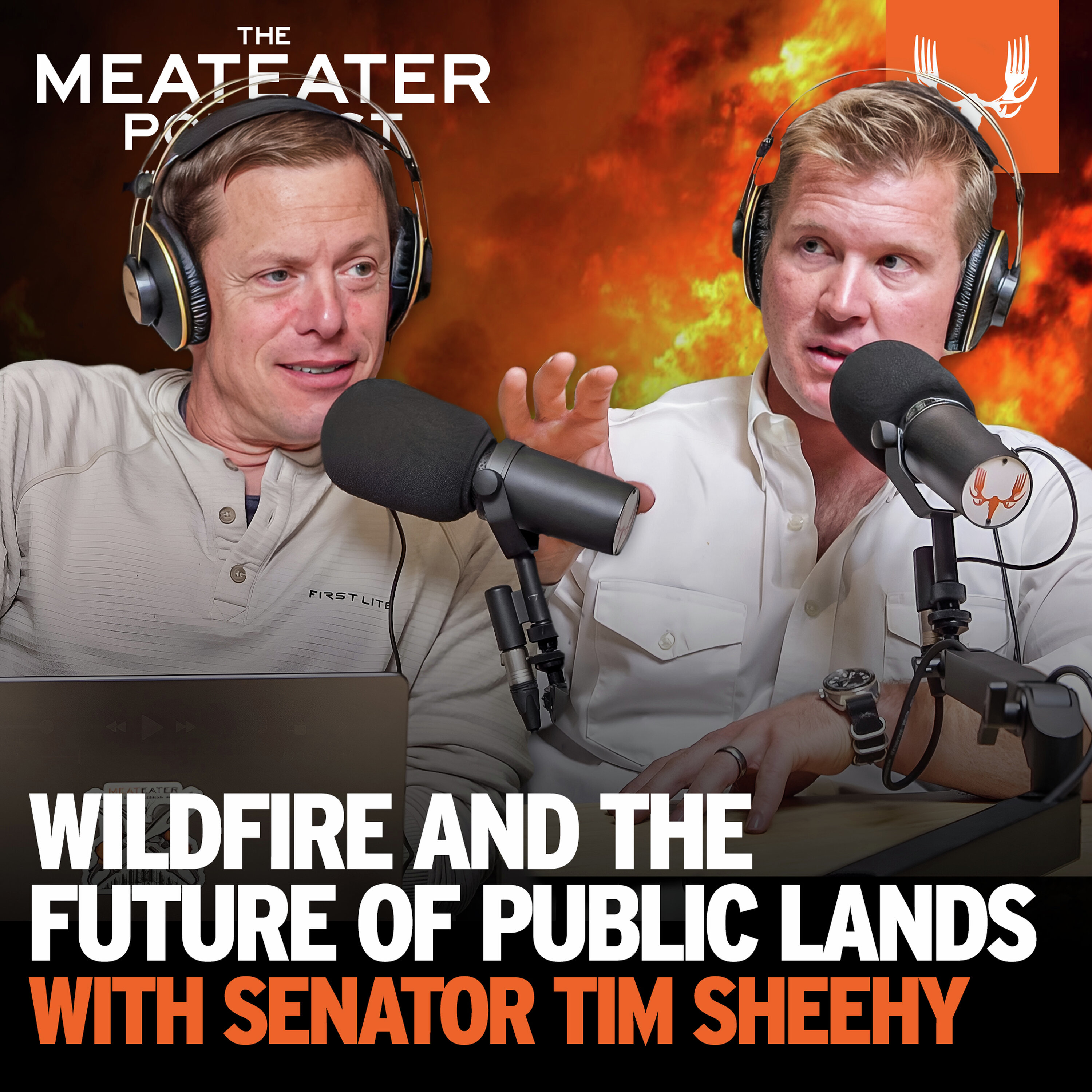 Ep. 696: Wildfire and the Future of Public Lands with Sen. Tim Sheehy — The MeatEater Podcast cover
