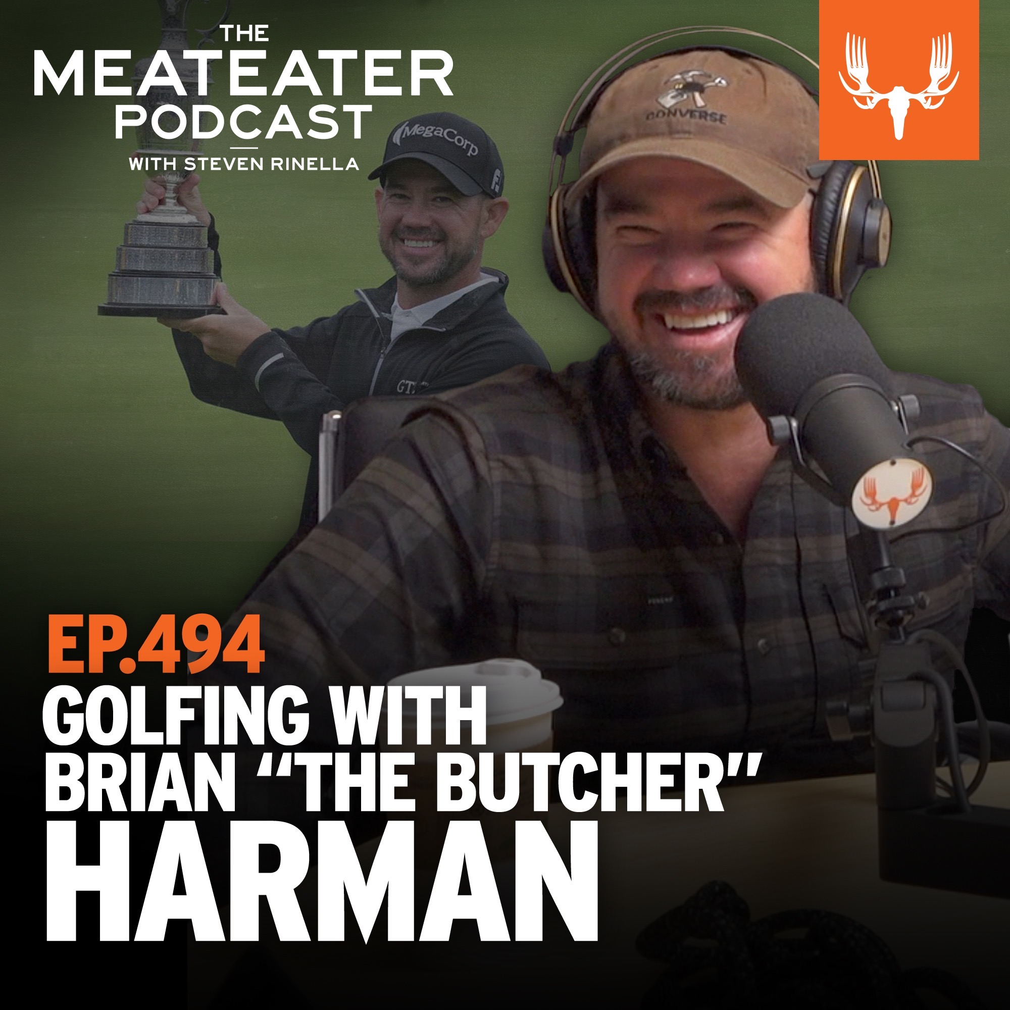 Ep. 494: Golfing with Brian "The Butcher" Harman