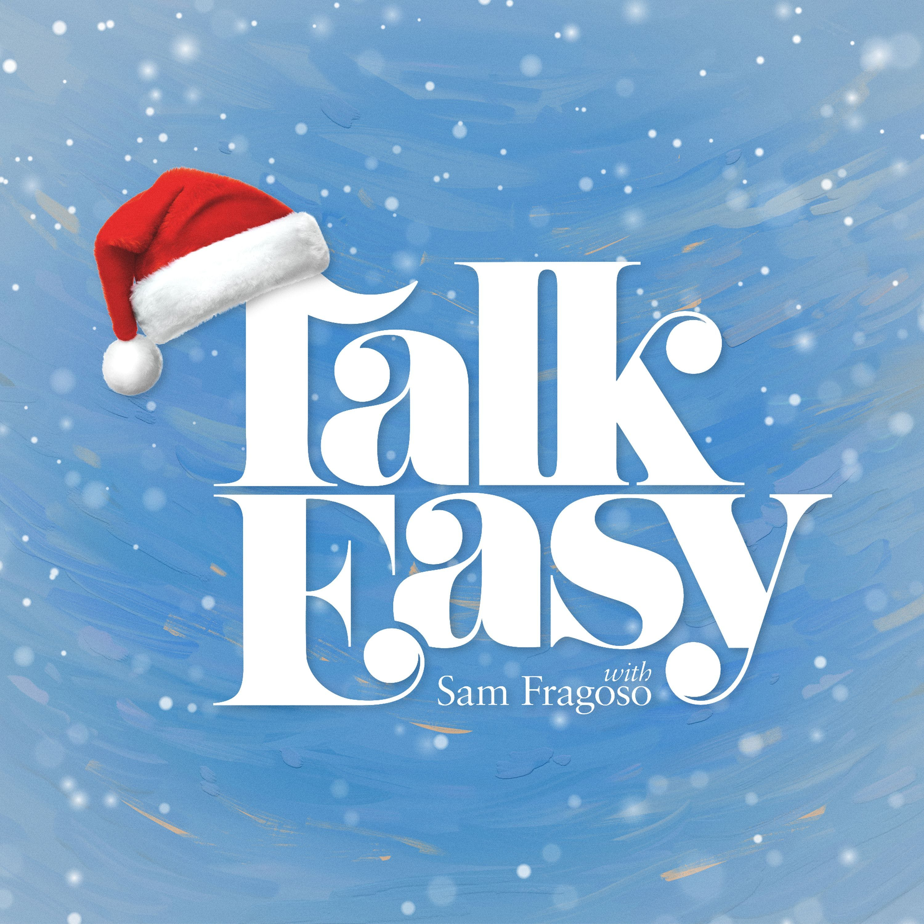 A Talk Easy Holiday Special (pt. 1)