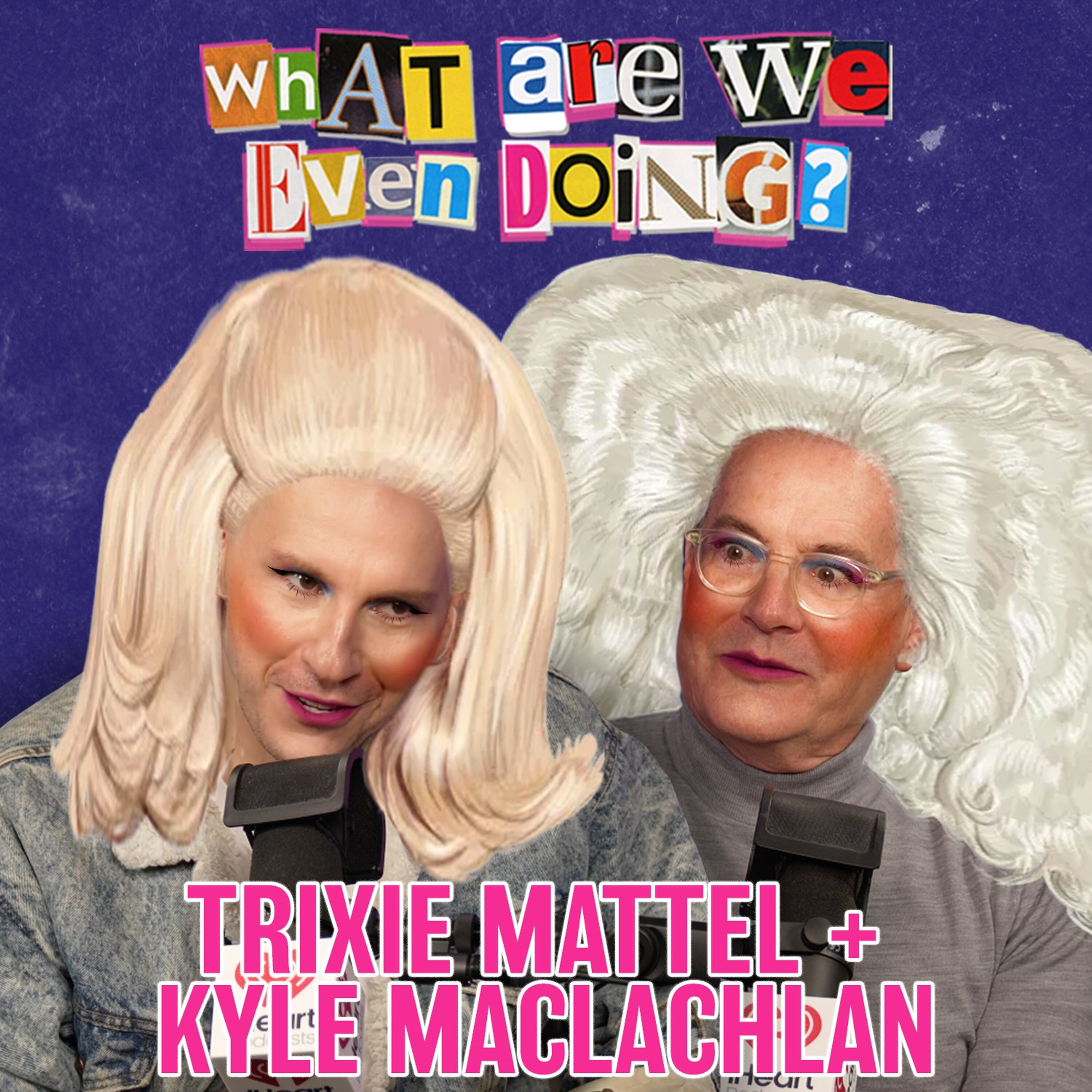 What is Trixie Mattel Even Doing? episode artwork