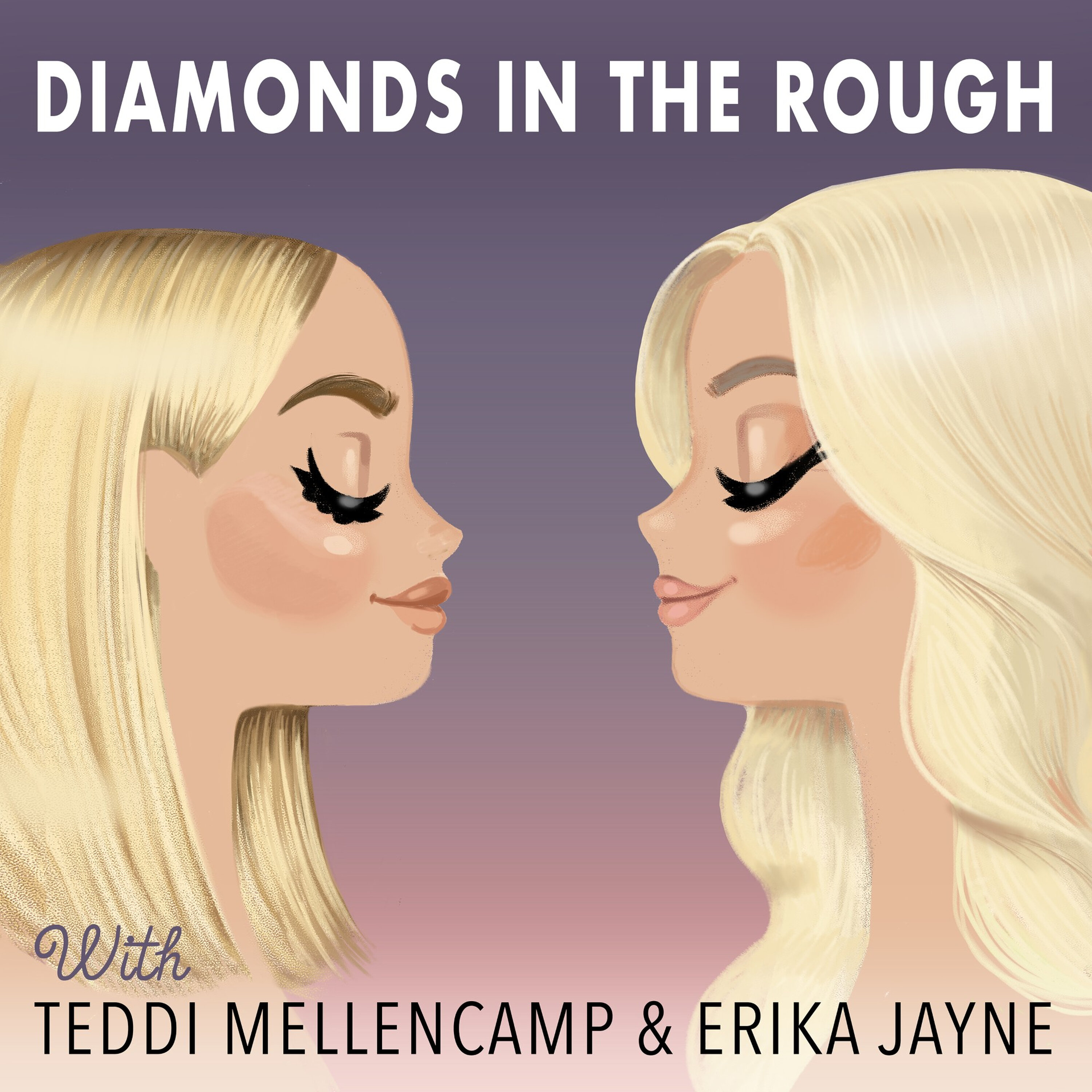 Diamonds in the Rough: Stay Toxic — Two Ts In A Pod with Teddi Mellencamp and Tamra Judge cover