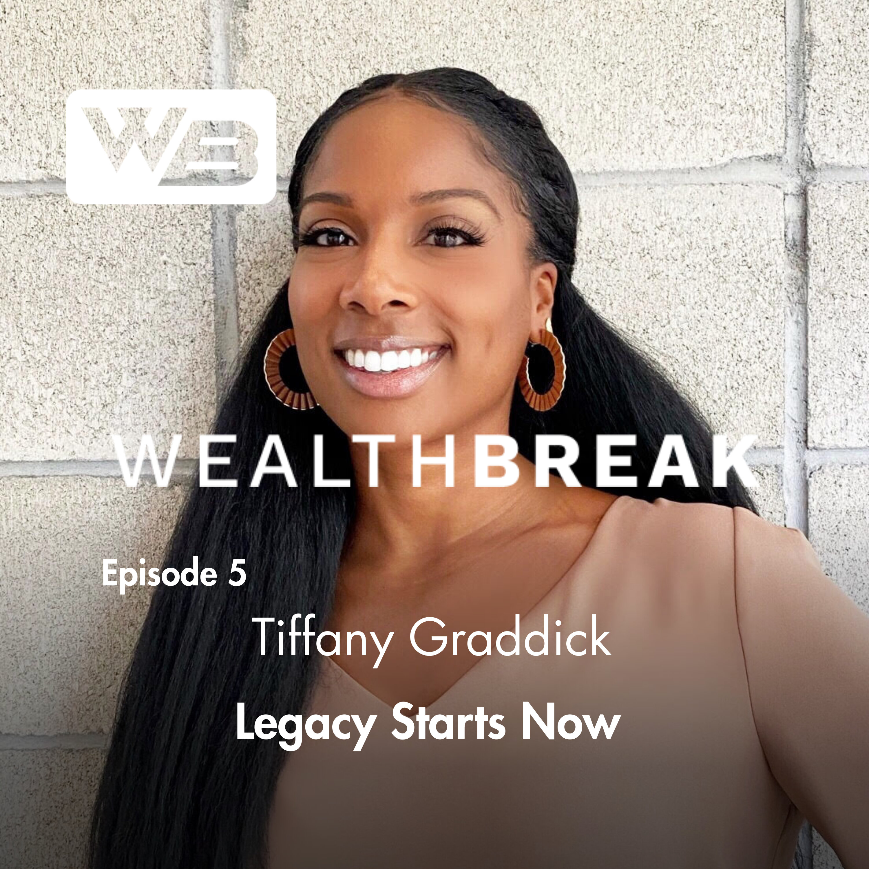 Legacy Starts Now with Tiffany Graddick episode artwork