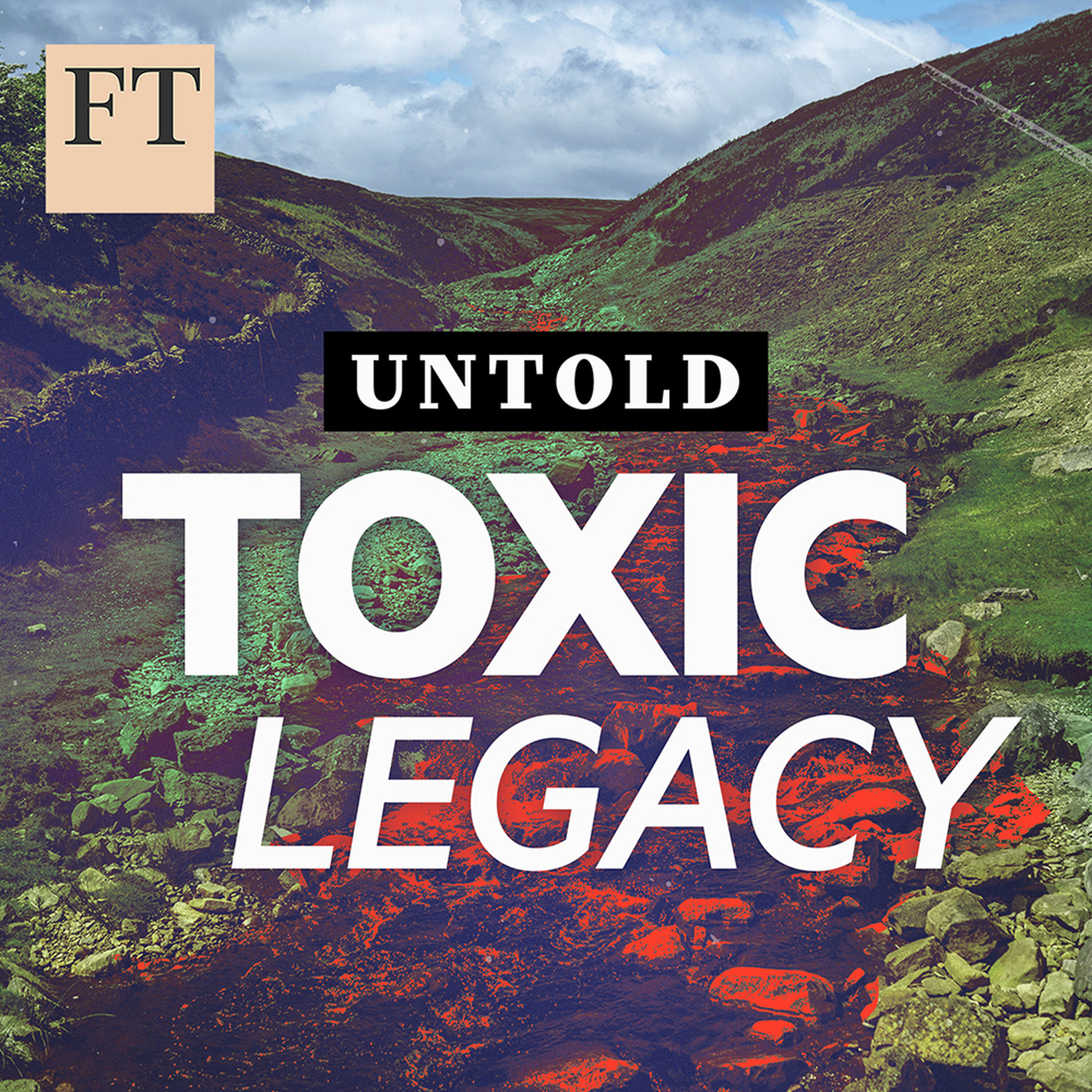 Introducing Untold: Toxic Legacy