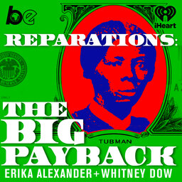 Introducing: Reparations: The Big Payback