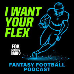 I WANT YOUR FLEX - Fantasy Football 2024 Rankings 21-60