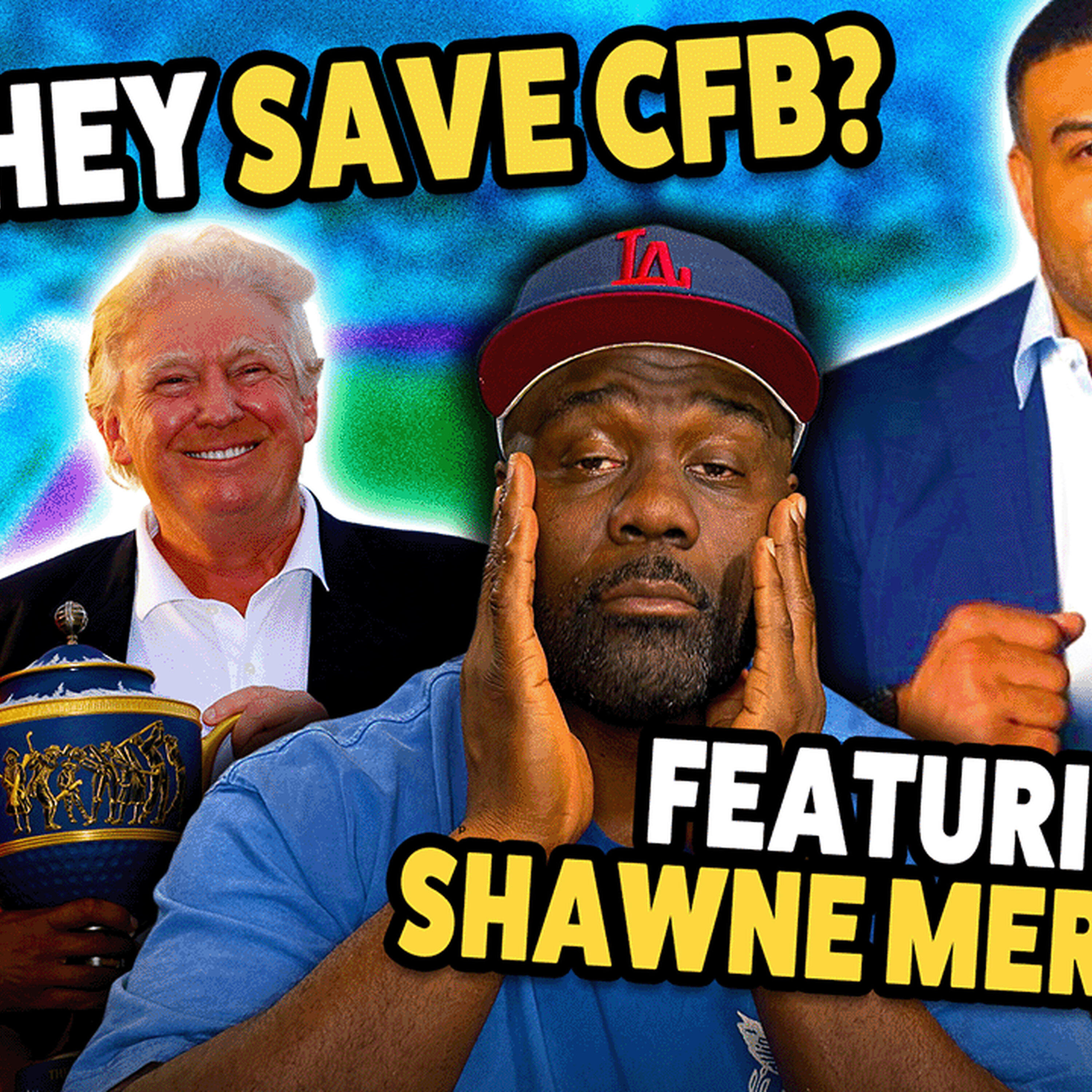 Will Donald Trump Fix CFB? Shawne Merriman Interview, 5 Most Important non-con Games episode artwork