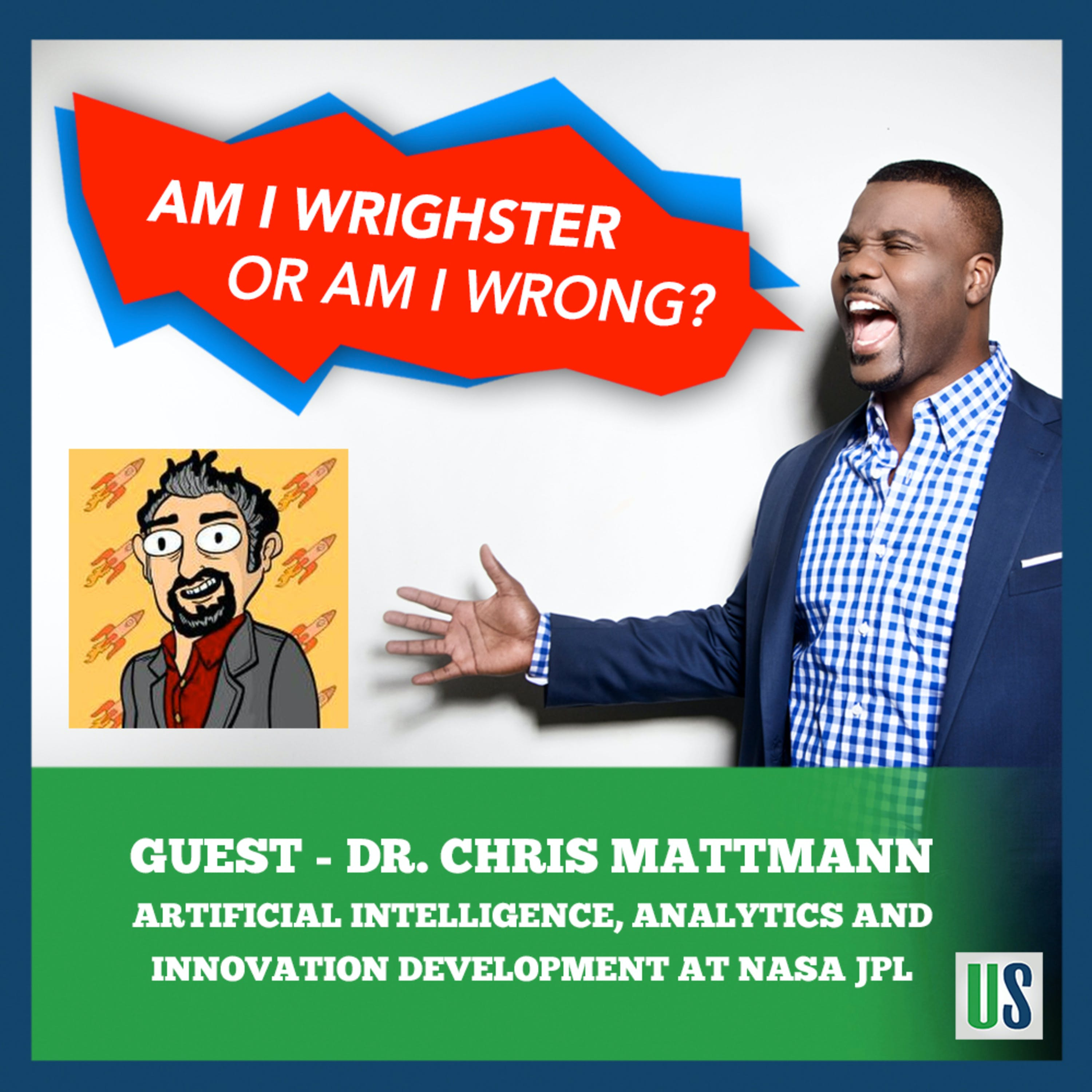 Guest: Dr. Chris Mattmann - Rocket Scientist, AI and Analytics at NASA Jet Propulsion Laboratory episode artwork
