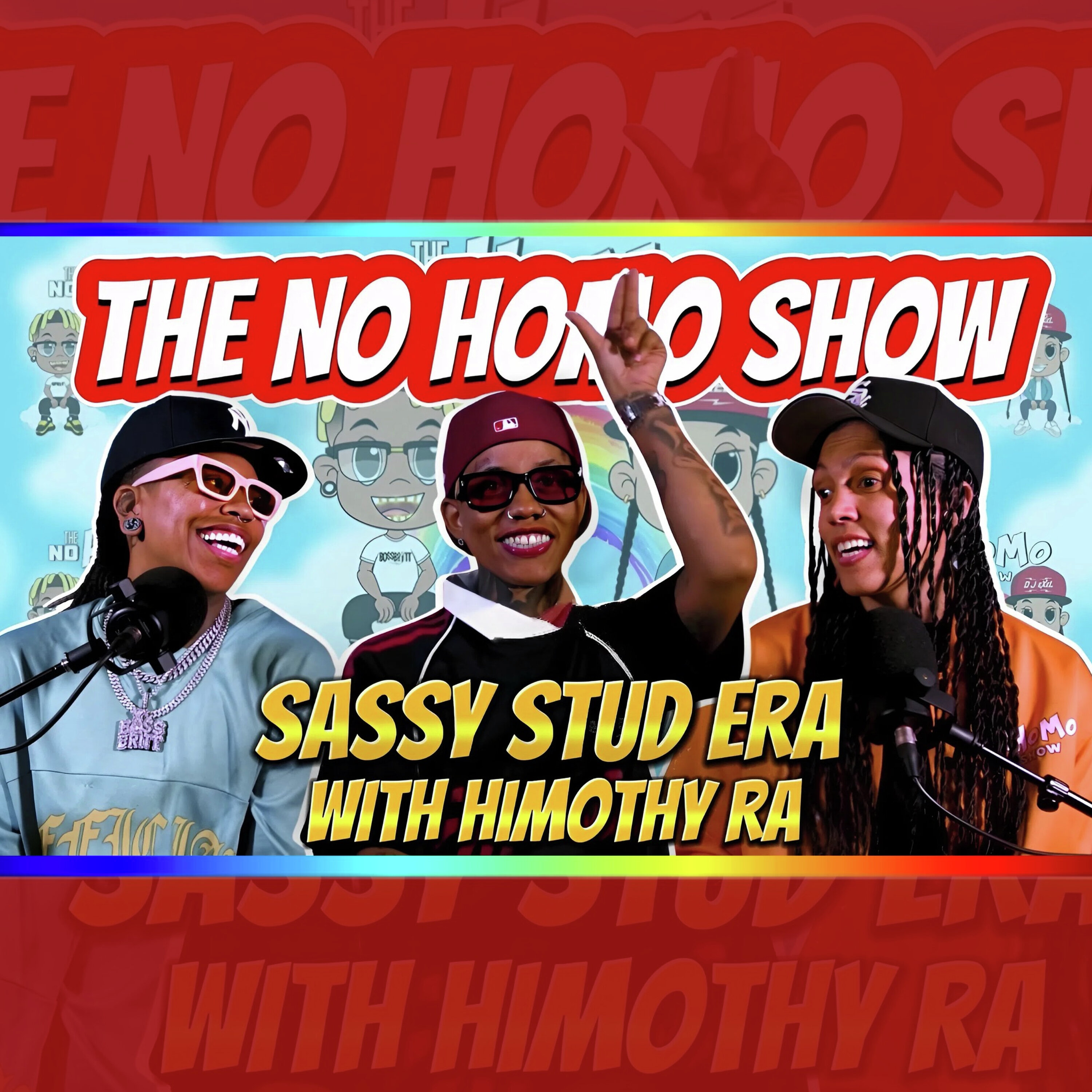 Sassy Stud Era with Himothy Ra | TNHS 155