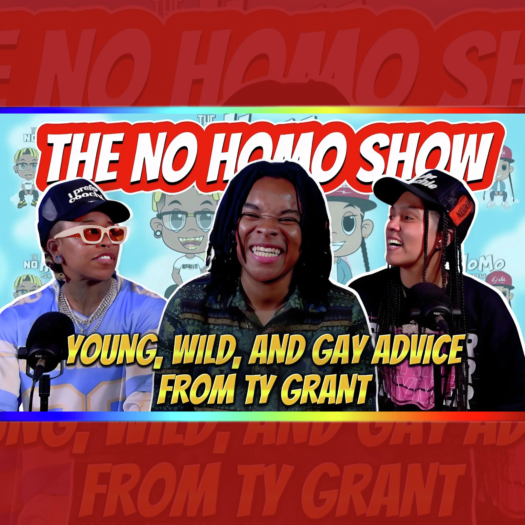 Young, Wild, and Gay Advice from Ty Grant | TNHS 145