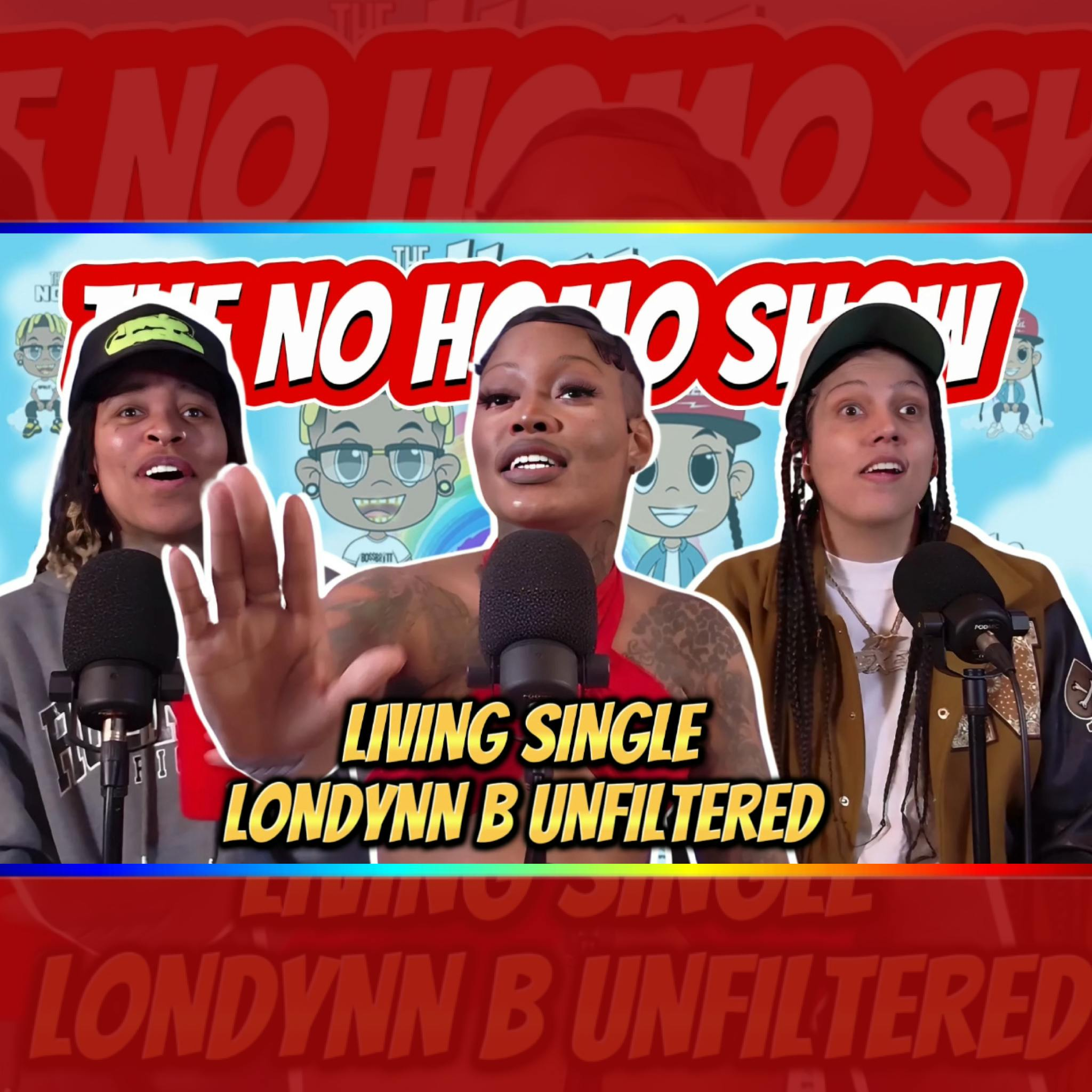 Living Single Londynn B Unfiltered | TNHS #121