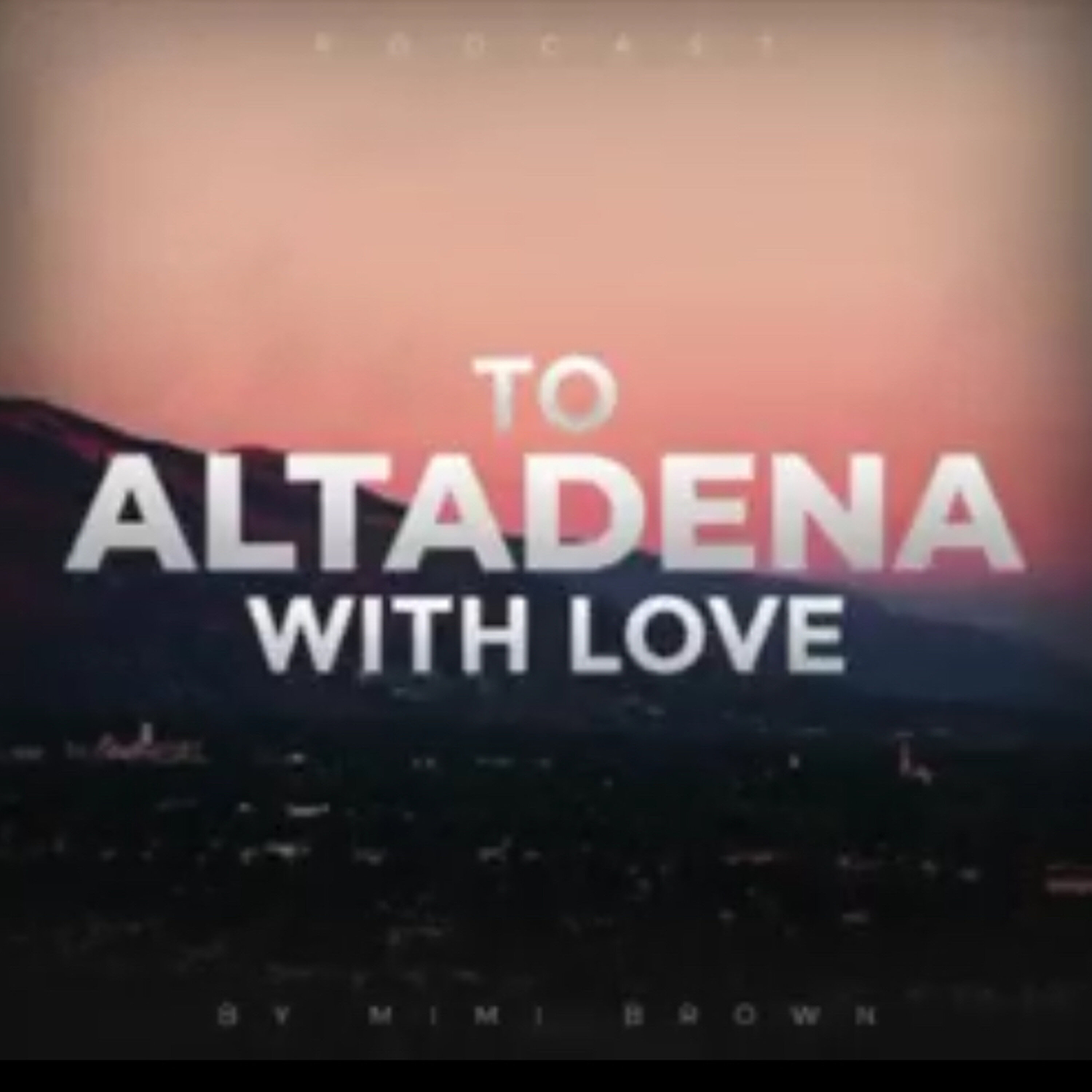 Bonus Episode: The Roots of Altadena: Policy, Power, and Black Homeownership