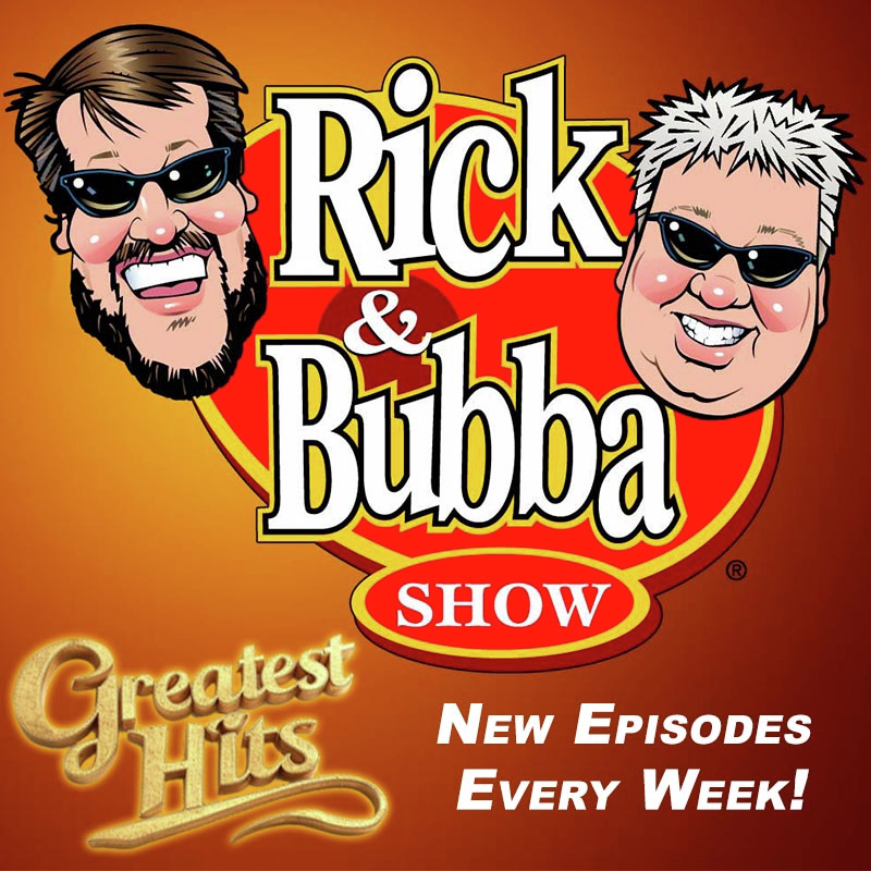 Rick & Bubba's Greatest Hits - Ep. 2
