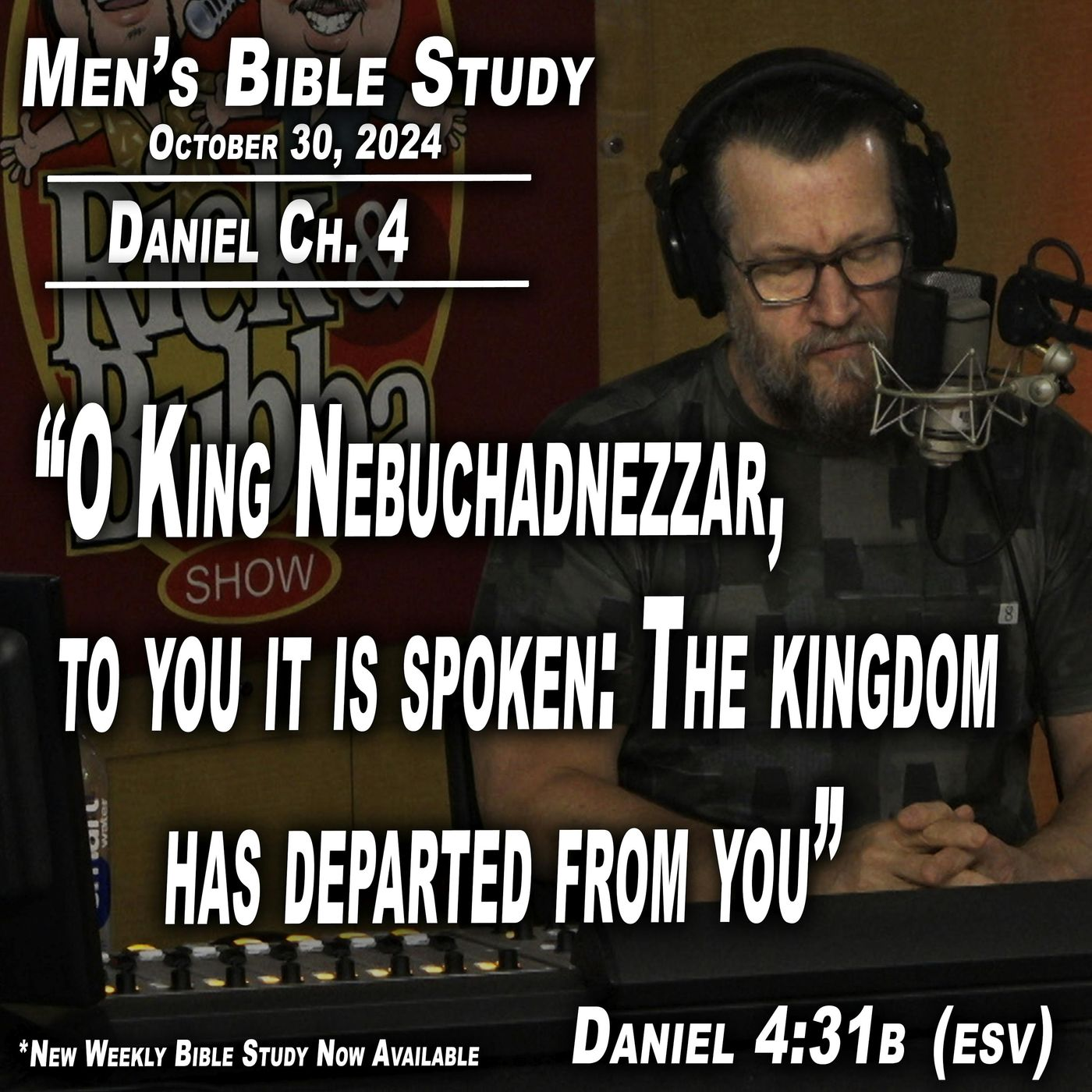 Daniel Ch. 4 | Men's Bible Study by Rick Burgess
