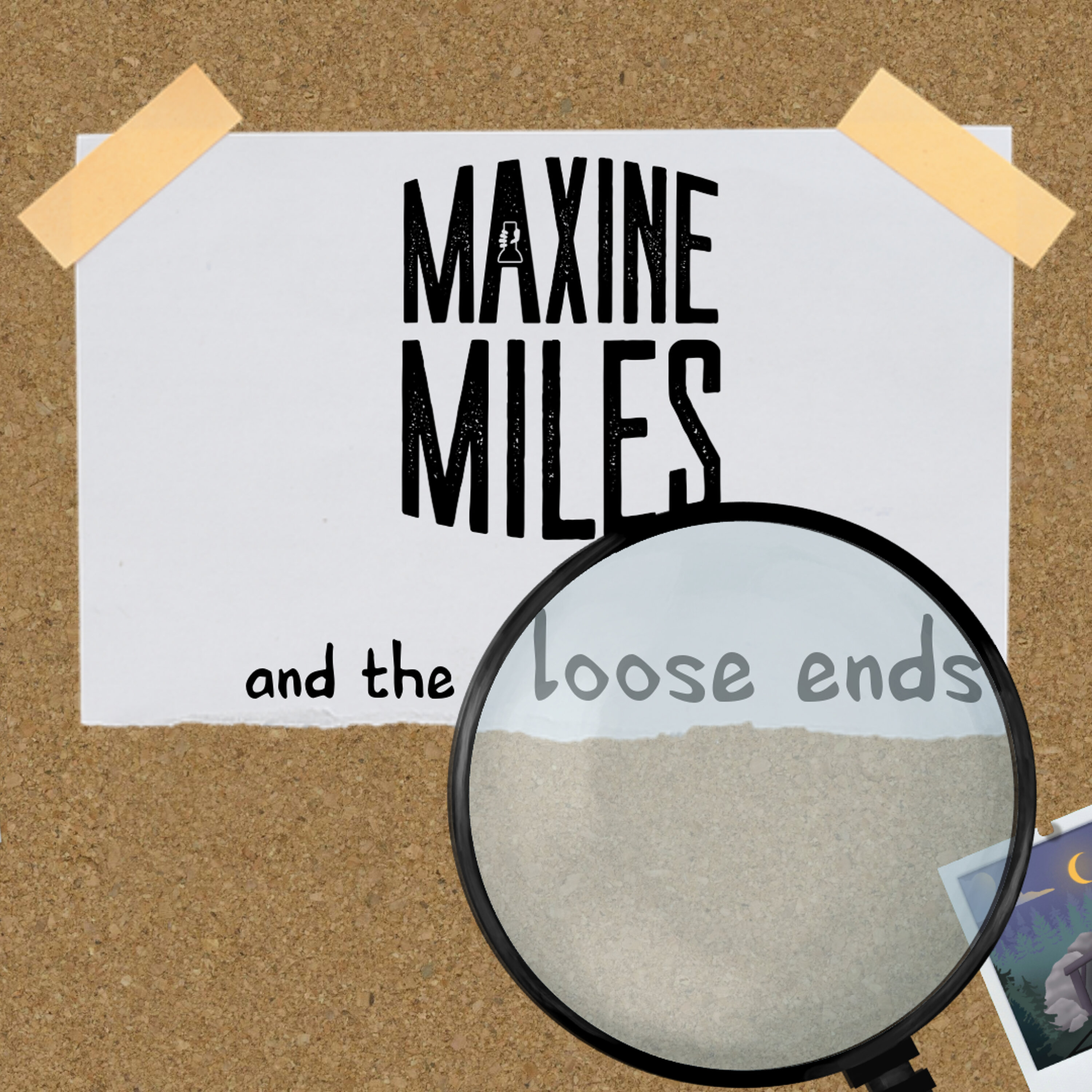 PLAY NOW! Maxine Miles and the Loose Ends