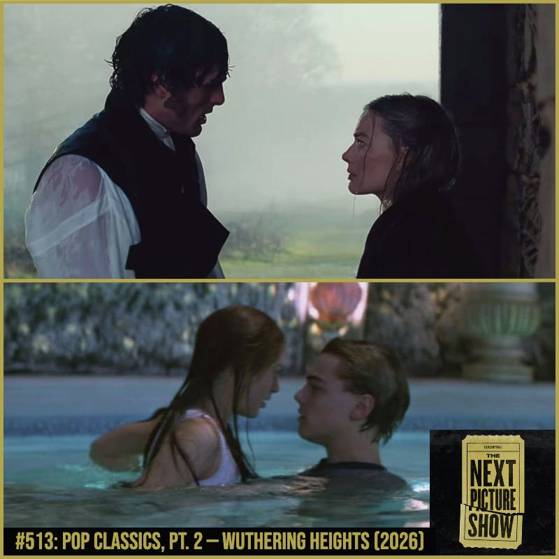 #513: Pop Classics, Pt. 2 — Wuthering Heights (2026)