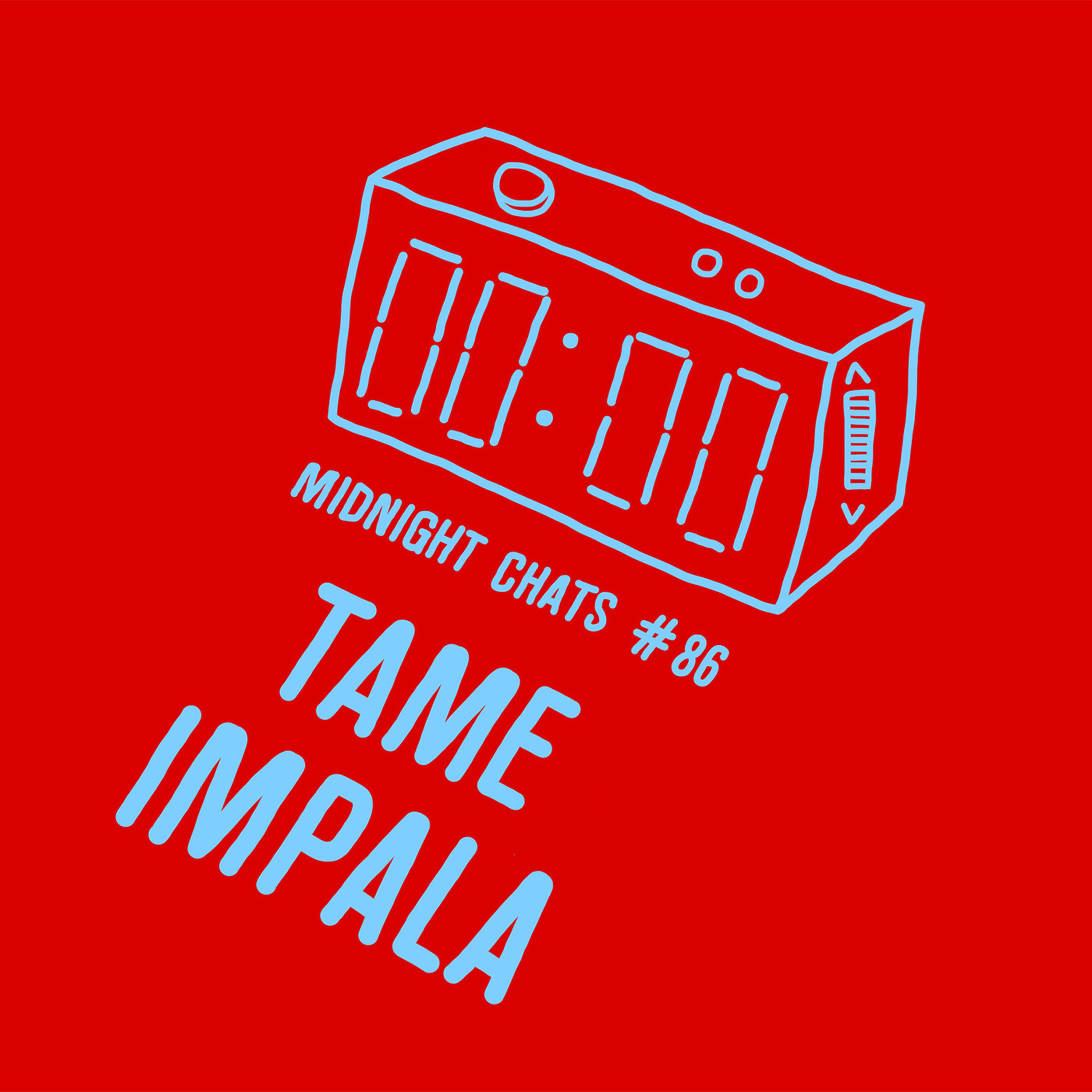 Ep 86: Tame Impala episode artwork
