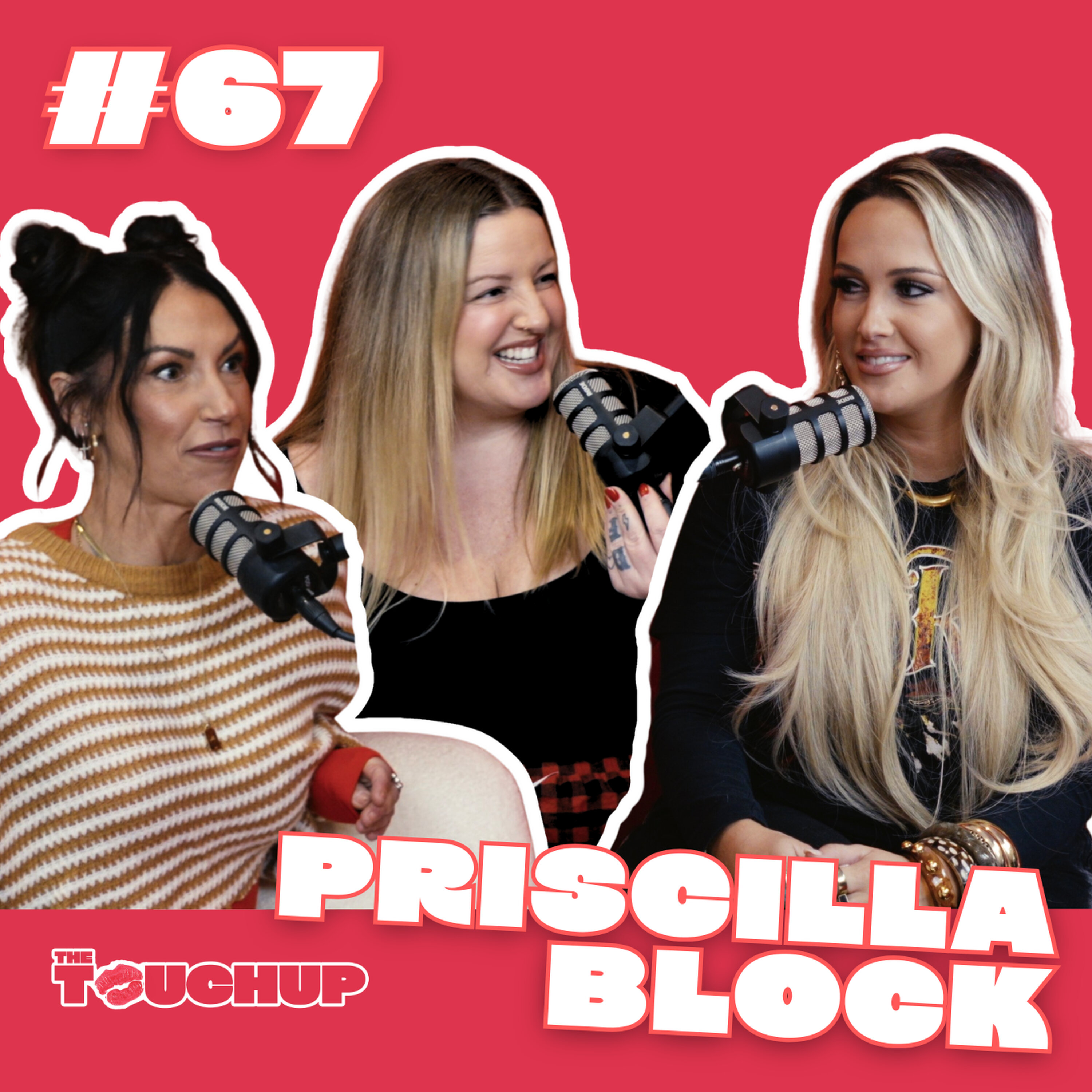 EP 67 PRISCILLA BLOCK: From TikTok to the Top, Meeting Taylor Swift, Getting Robbed & More episode artwork