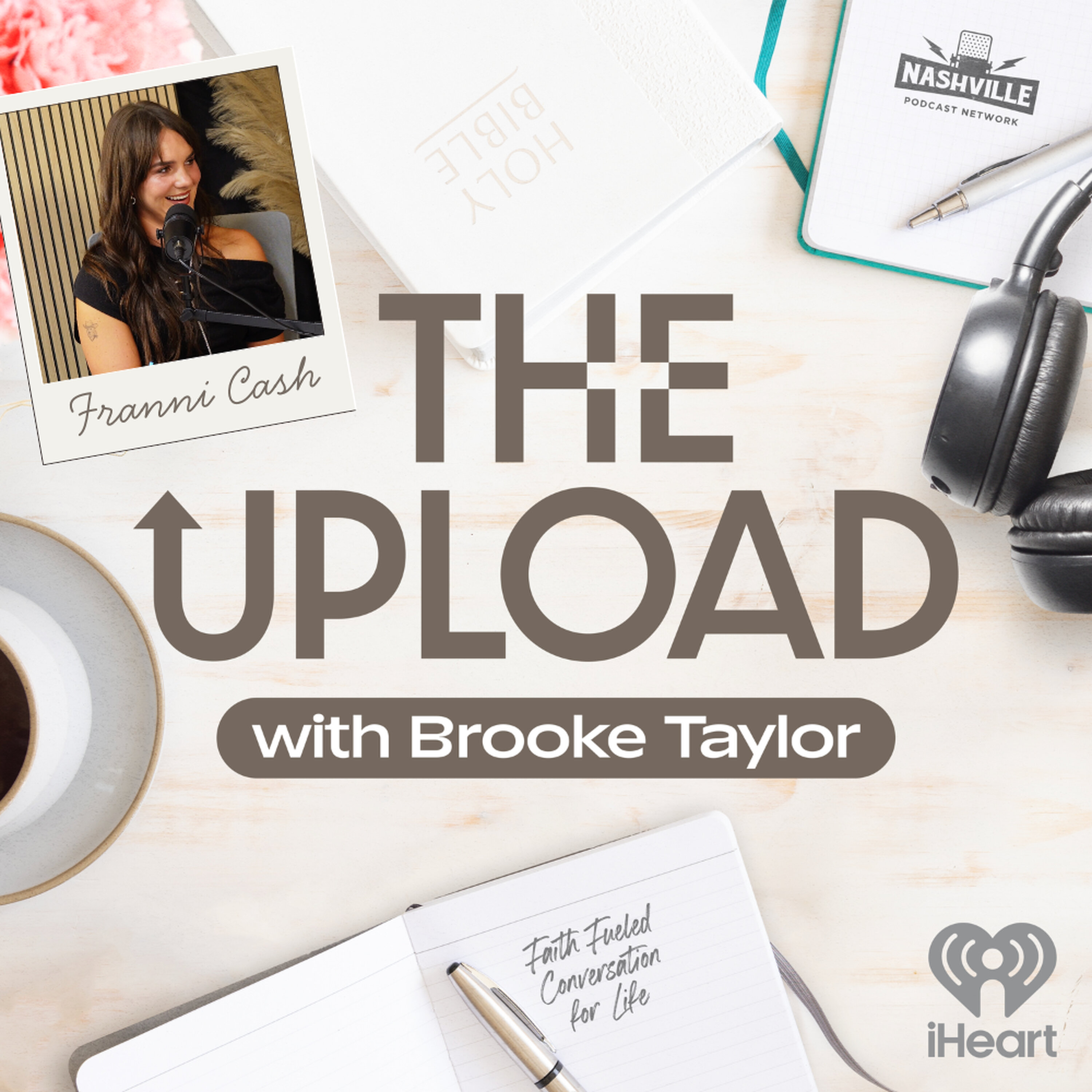 THE UPLOAD - Franni Cash: Escaping a Cult, Hearing God's Voice & Finding the Real Jesus