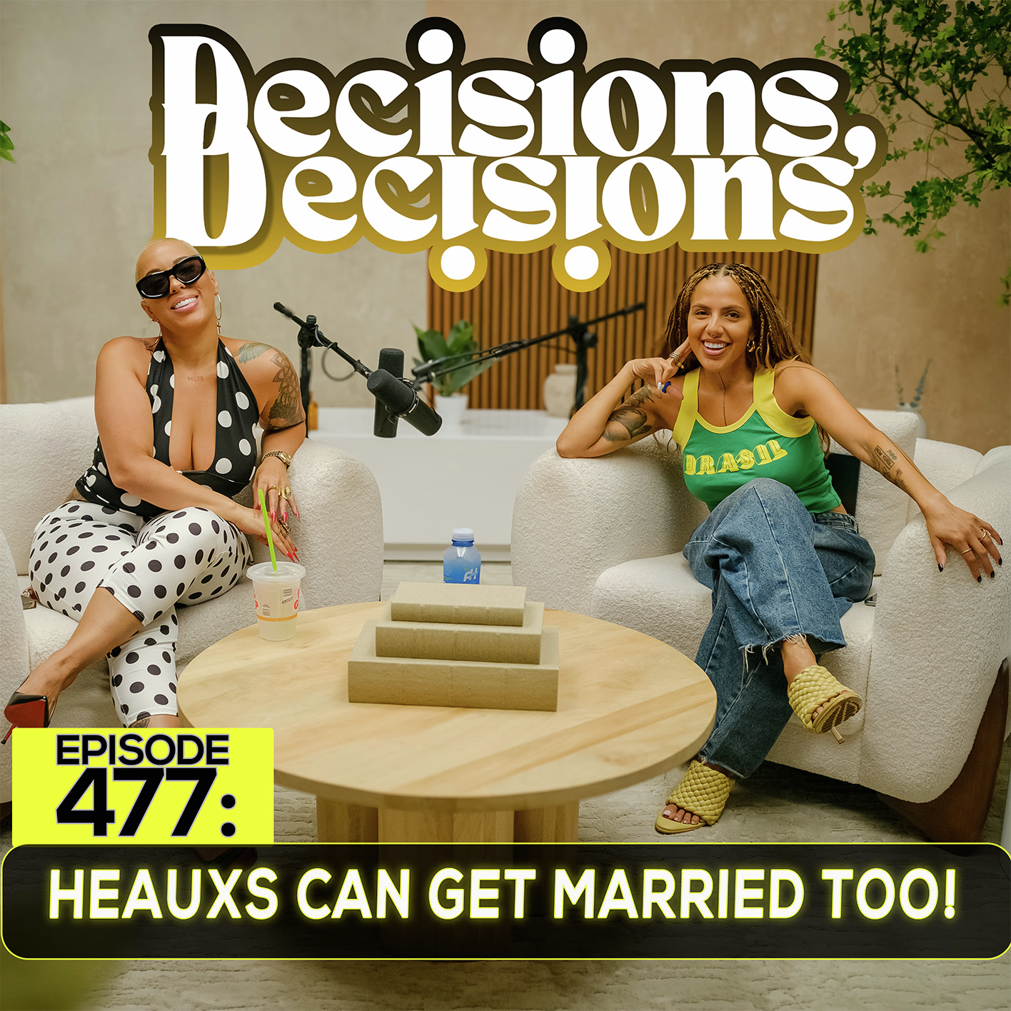 EP 477: Heauxs Can Get Married Too!