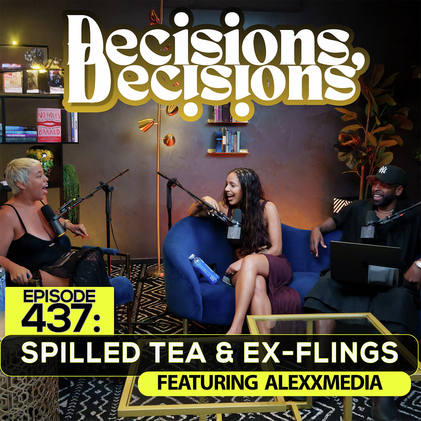Ep. 437: Spilled Tea & Ex-Flings (Ft. AlexxMedia)