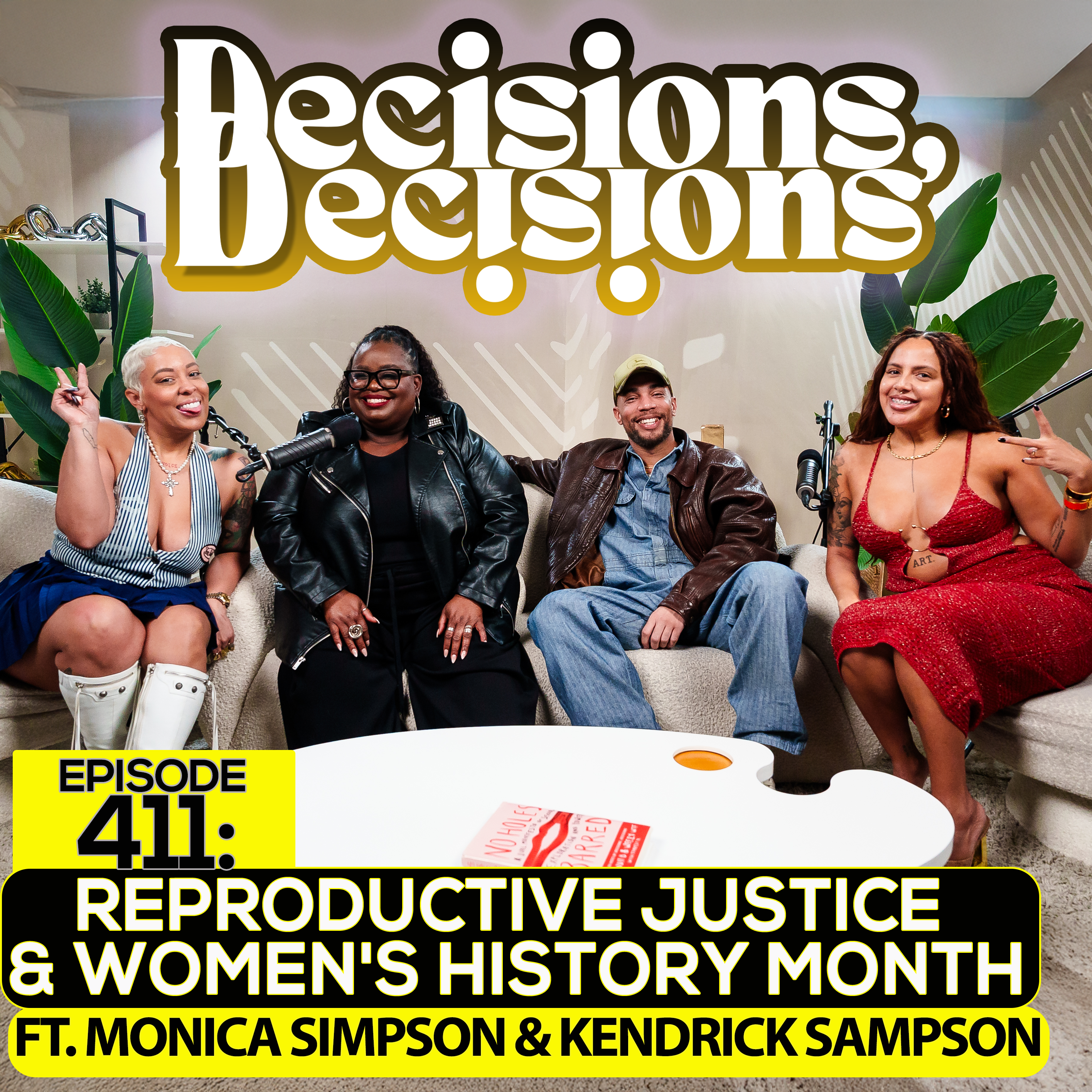Ep. 411: Reproductive Justice, & Women's History Month (Ft. Monica Simpson & Kendrick Sampson)