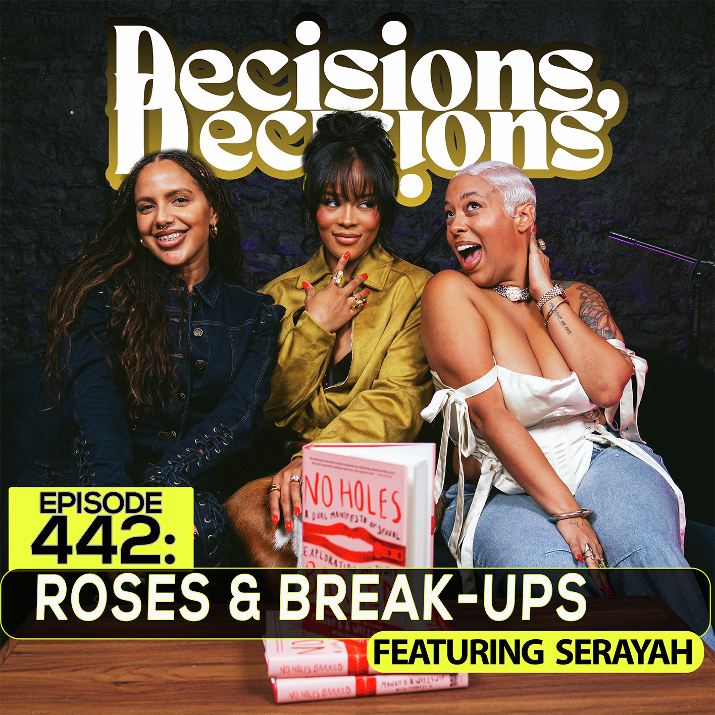 EP 442: Roses & Break-Ups (ft. Serayah)