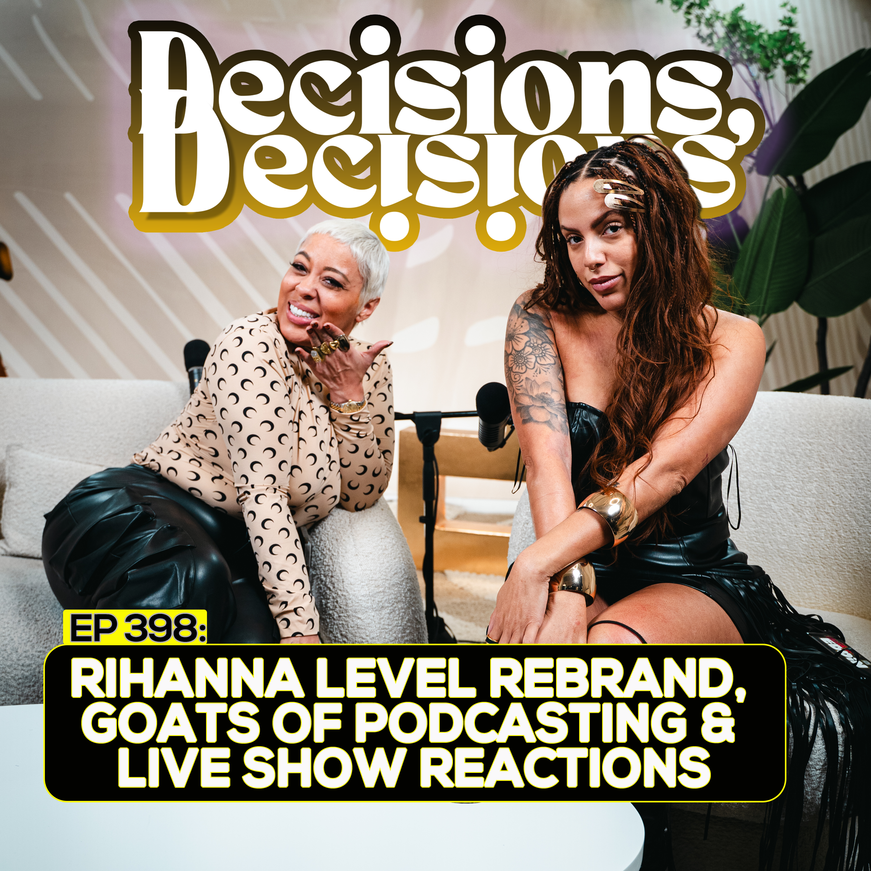 EP 398: Rihanna Level Rebrand, GOATs of Podcasting & Live Show Reactions