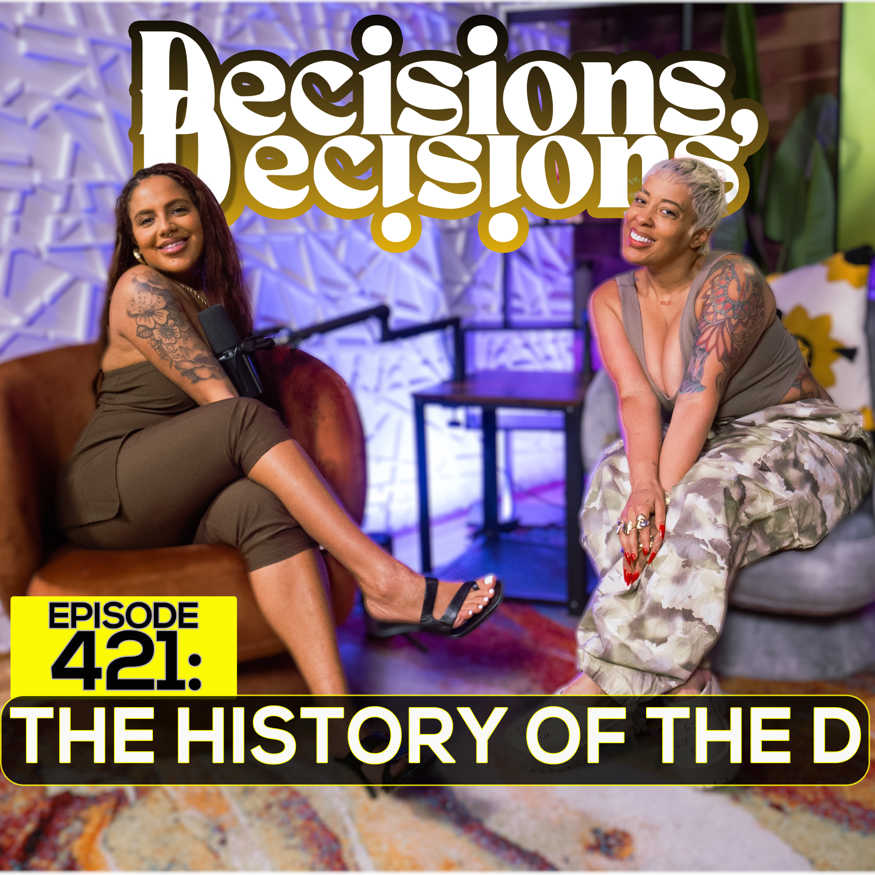 Ep. 421: The History Of The D