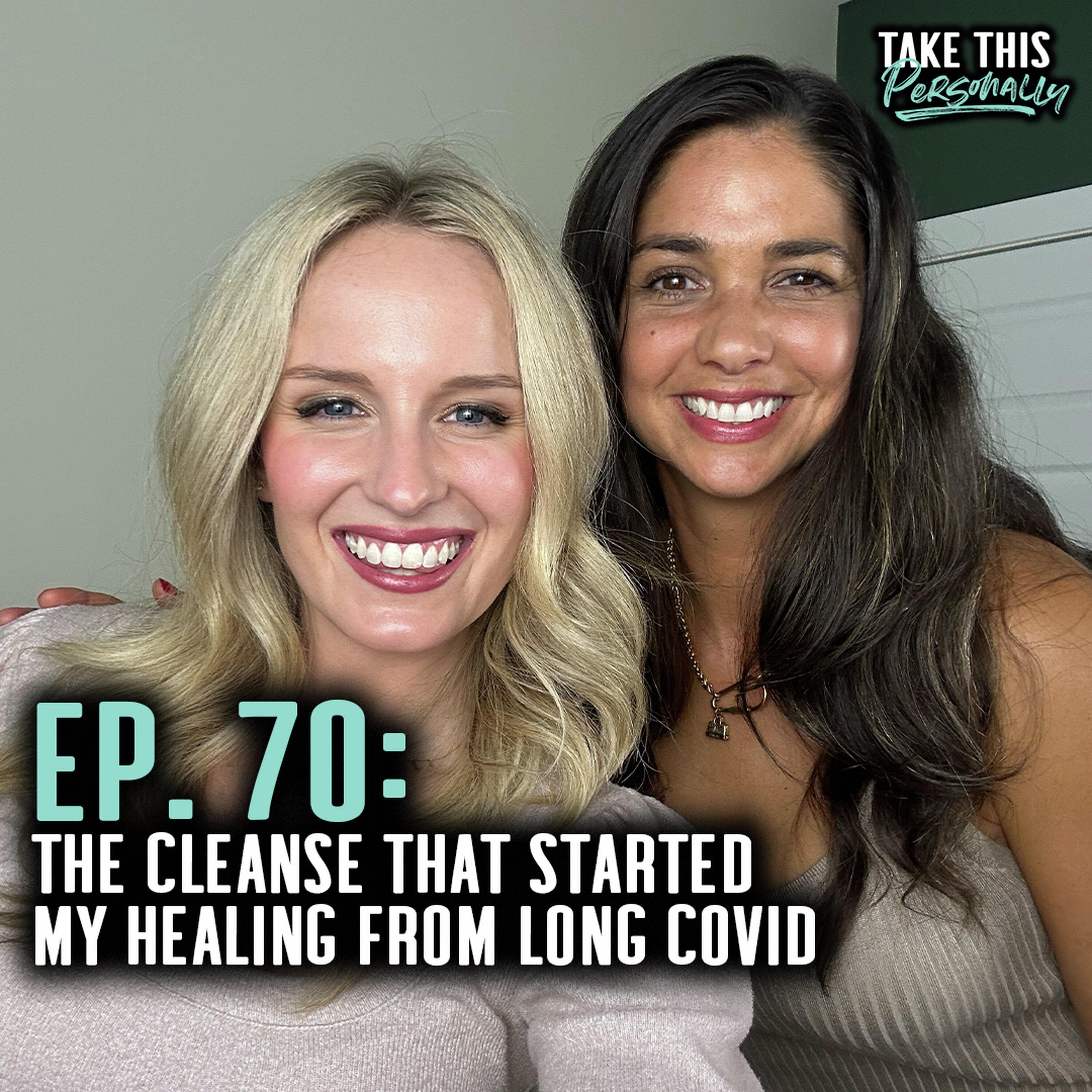 TAKE THIS PERSONALLY: Morgan’s Long COVID Cleanse: How She Finally Started Healing