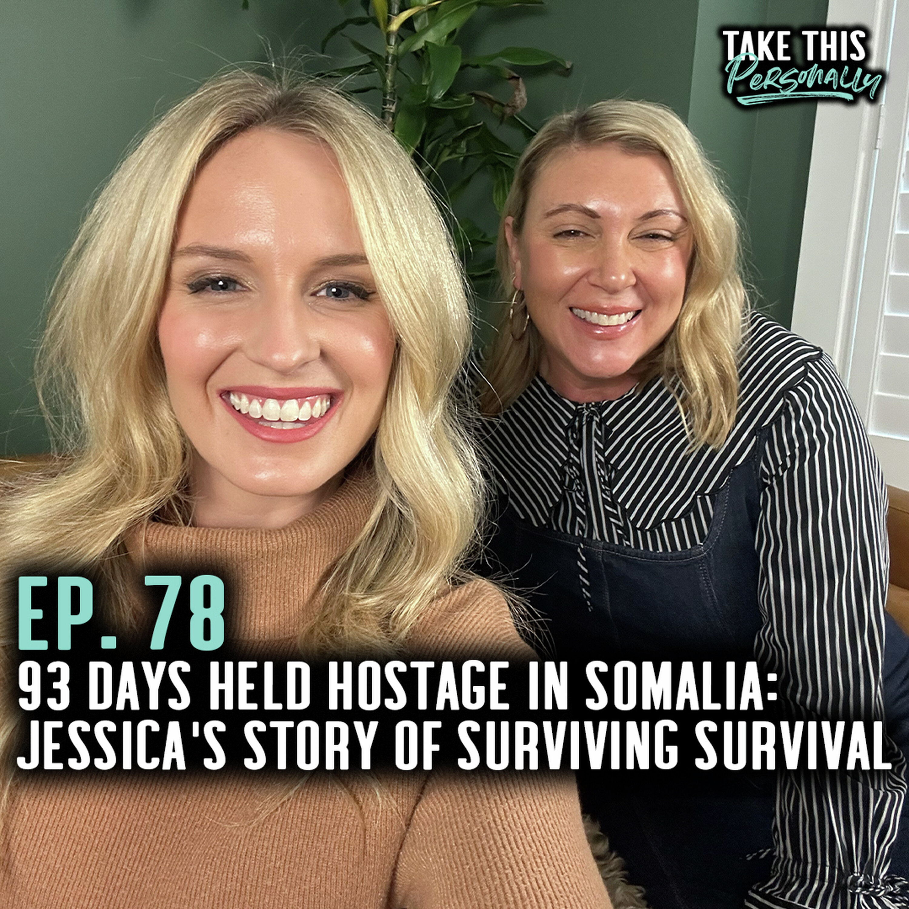 TAKE THIS PERSONALLY: Jessica Buchanan on Her Kidnapping, Captivity, & the Life That Followed