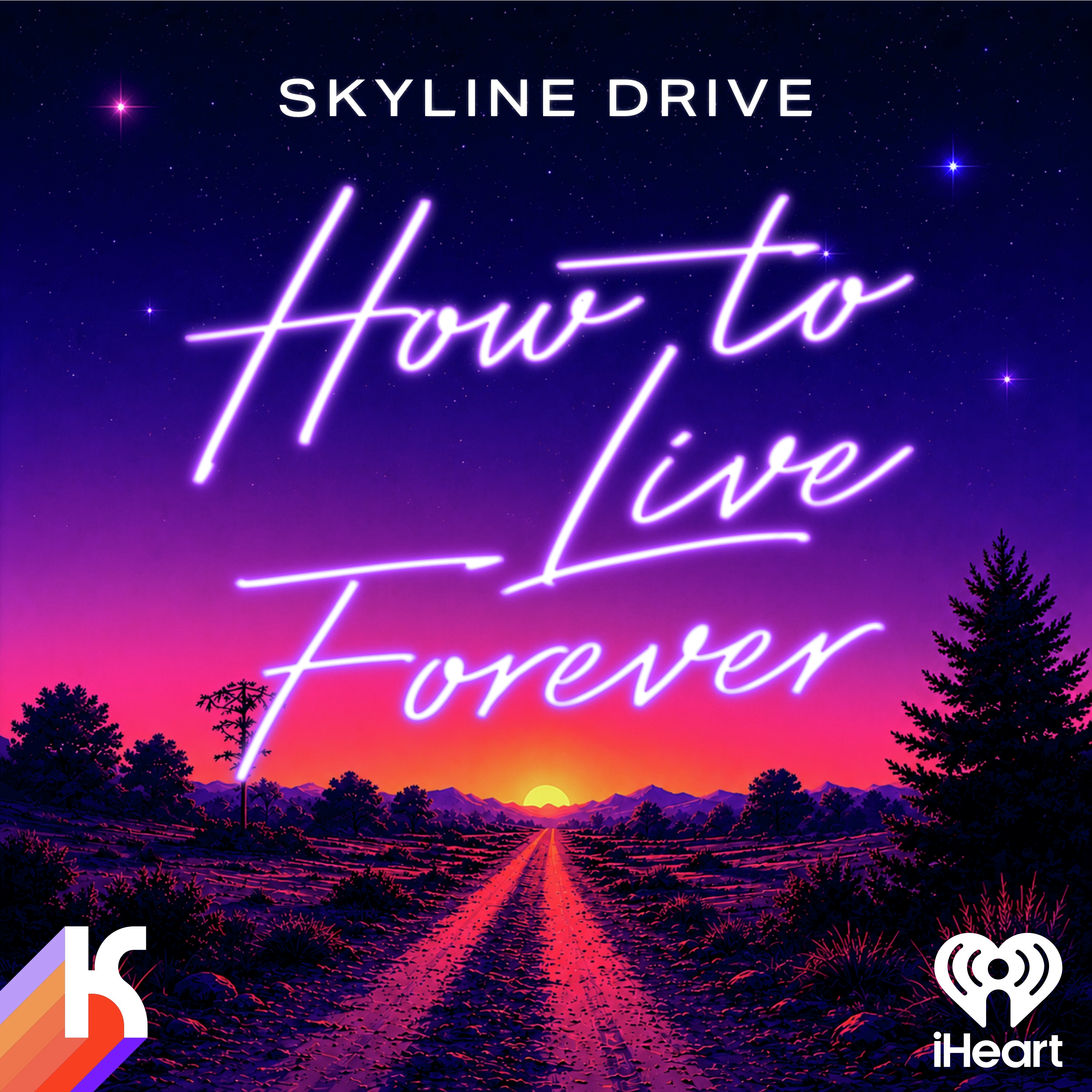 Introducing  Skyline Drive: How to Live Forever