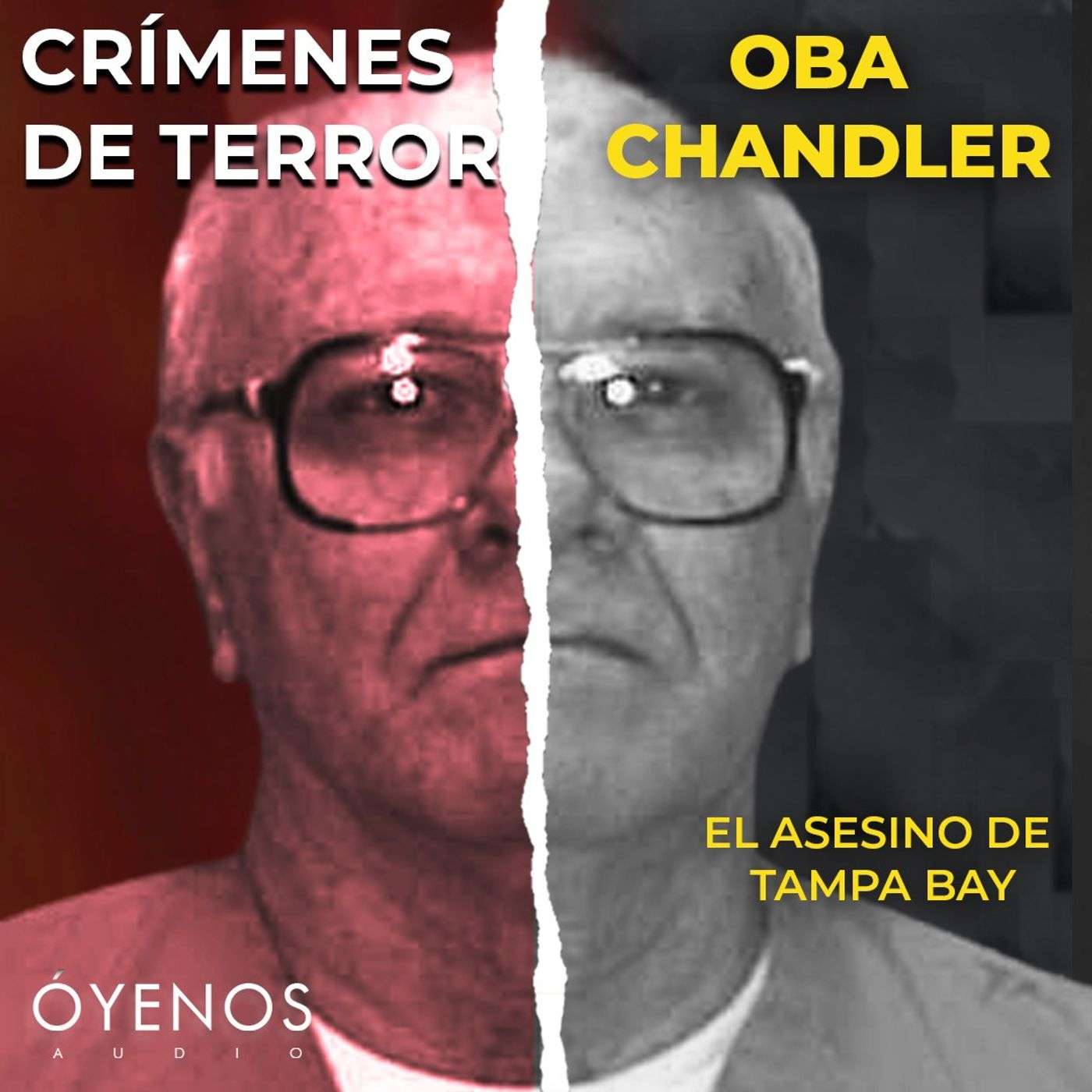 cover of episode Episodio #143 Oba Chandler, "El Asesino de Tampa Bay"