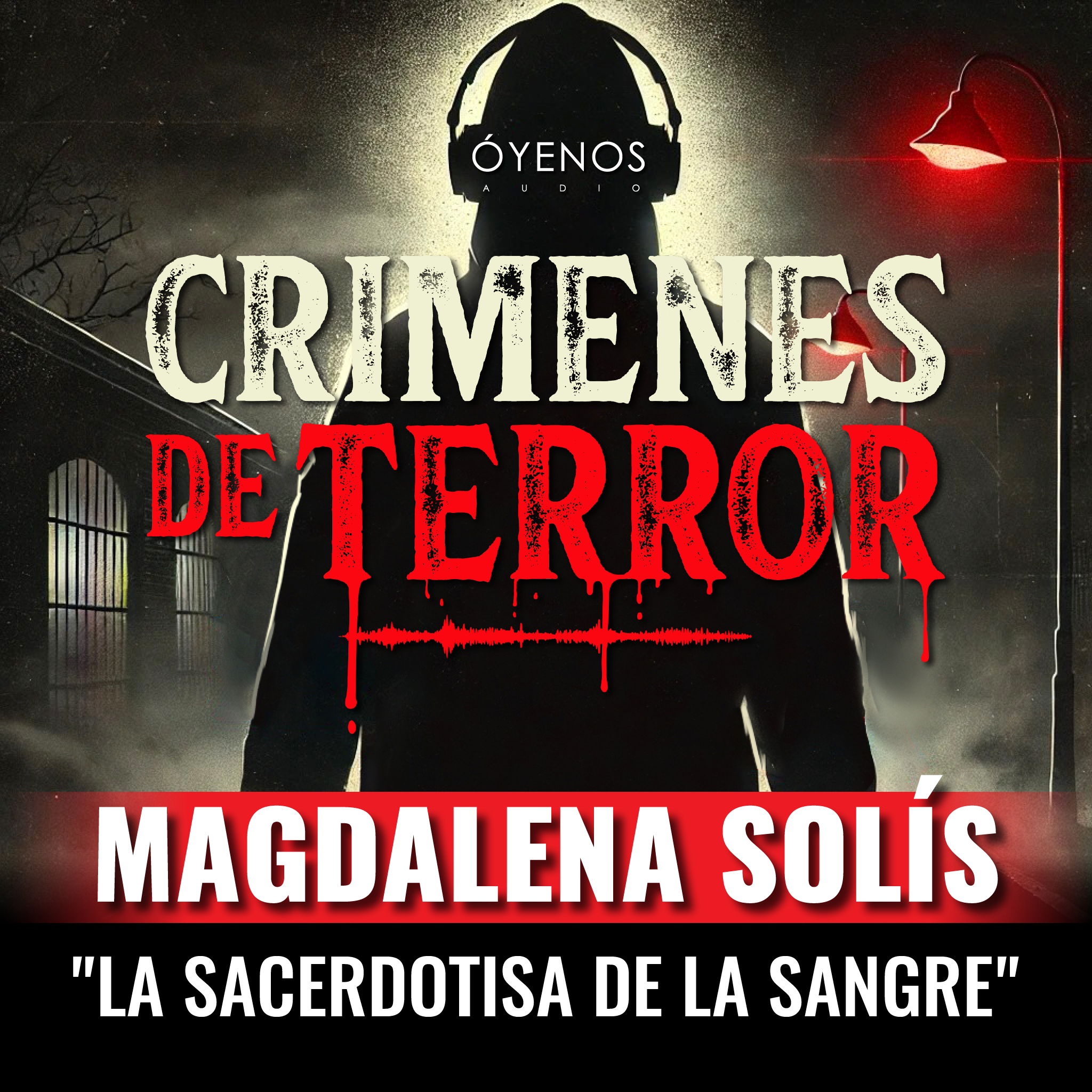 cover of episode Temporada 2: Episodio #13 Magdalena Solís, "La Sacerdotisa de la Sangre"