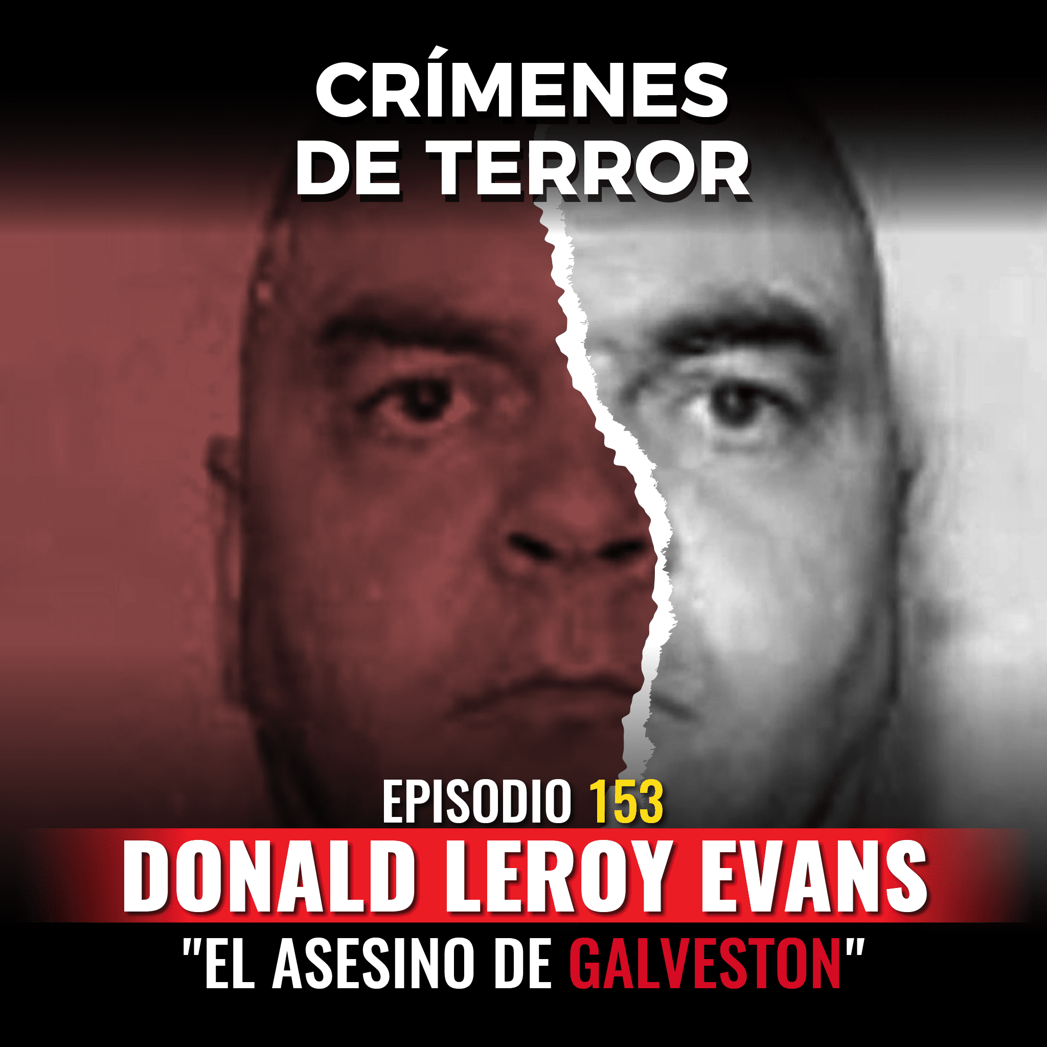 cover of episode Episodio #153 Donald Leroy Evans, "El Asesino de Galveston"