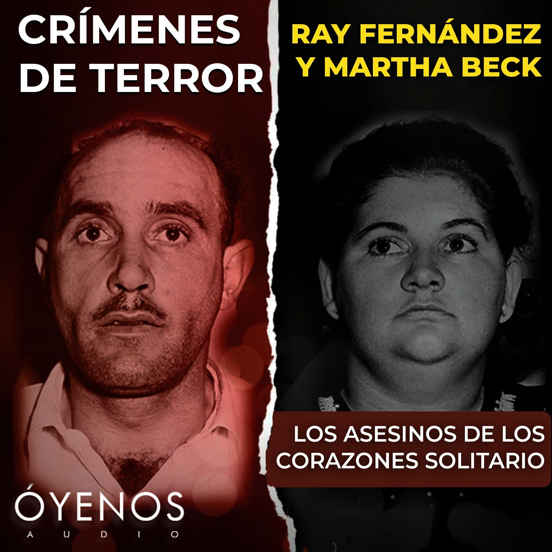cover of episode EXTRA: Ray Fermández y Martha Beck: Los asesinos de los Corazones Solitario