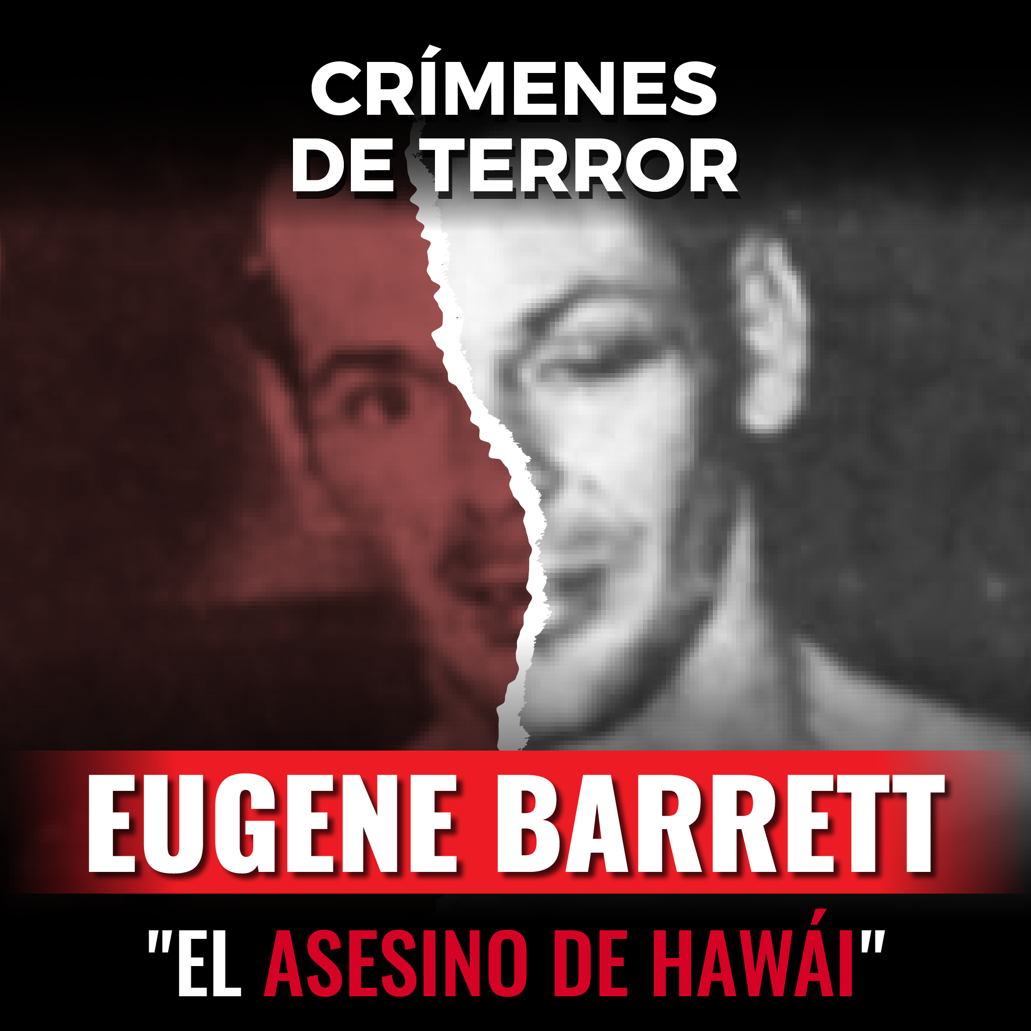 cover of episode Episodio #164 Eugene Barrett, "El Asesino de Hawái"