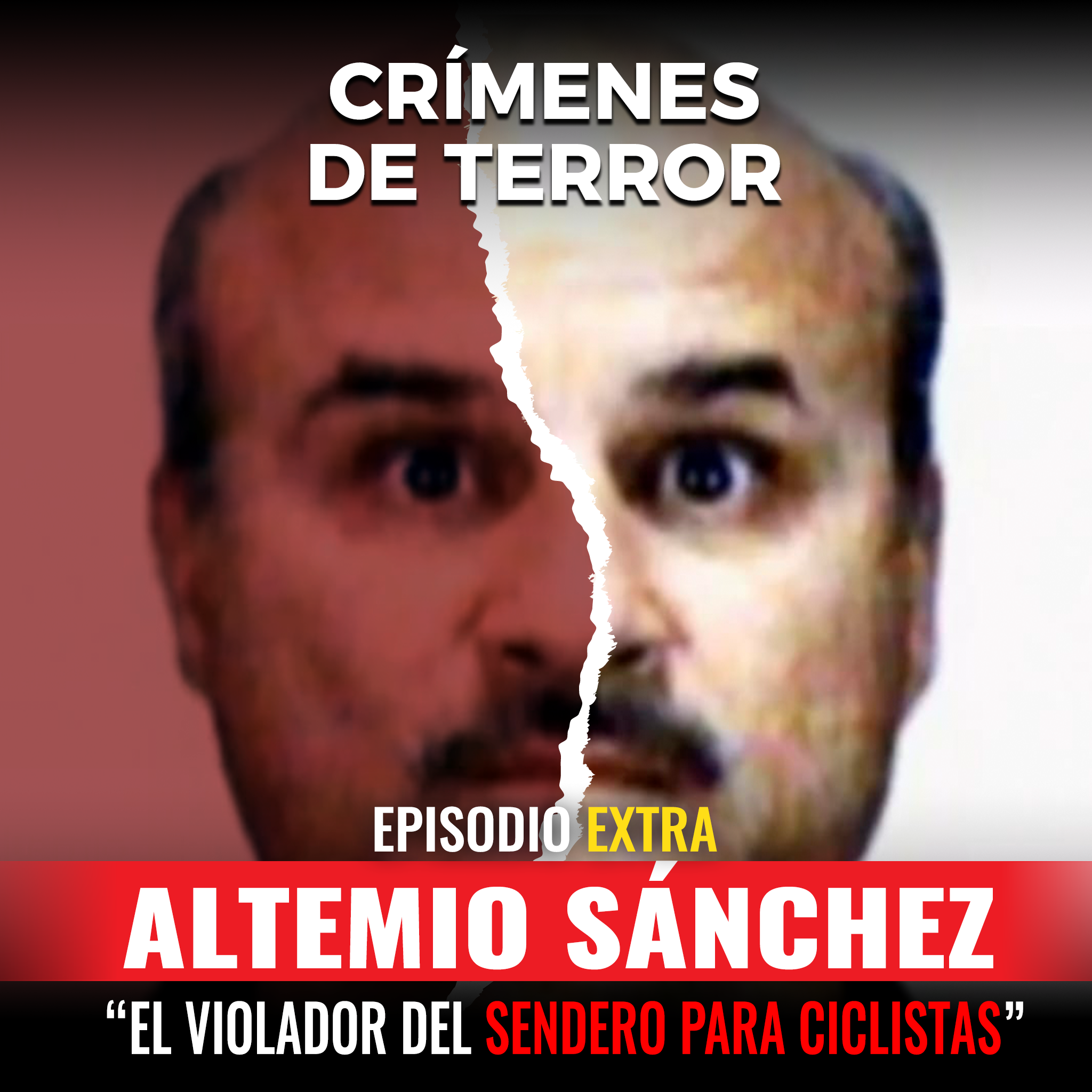 cover of episode EXTRA: Altemio Sánchez “El violador del sendero para ciclistas”