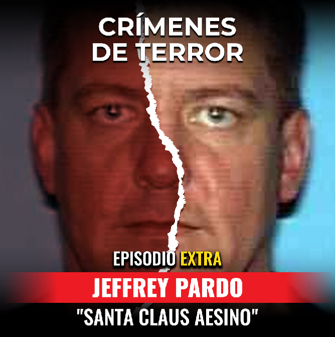 cover of episode EXTRA:  Jeffrey Pardo " El Santa Claus Asesino"