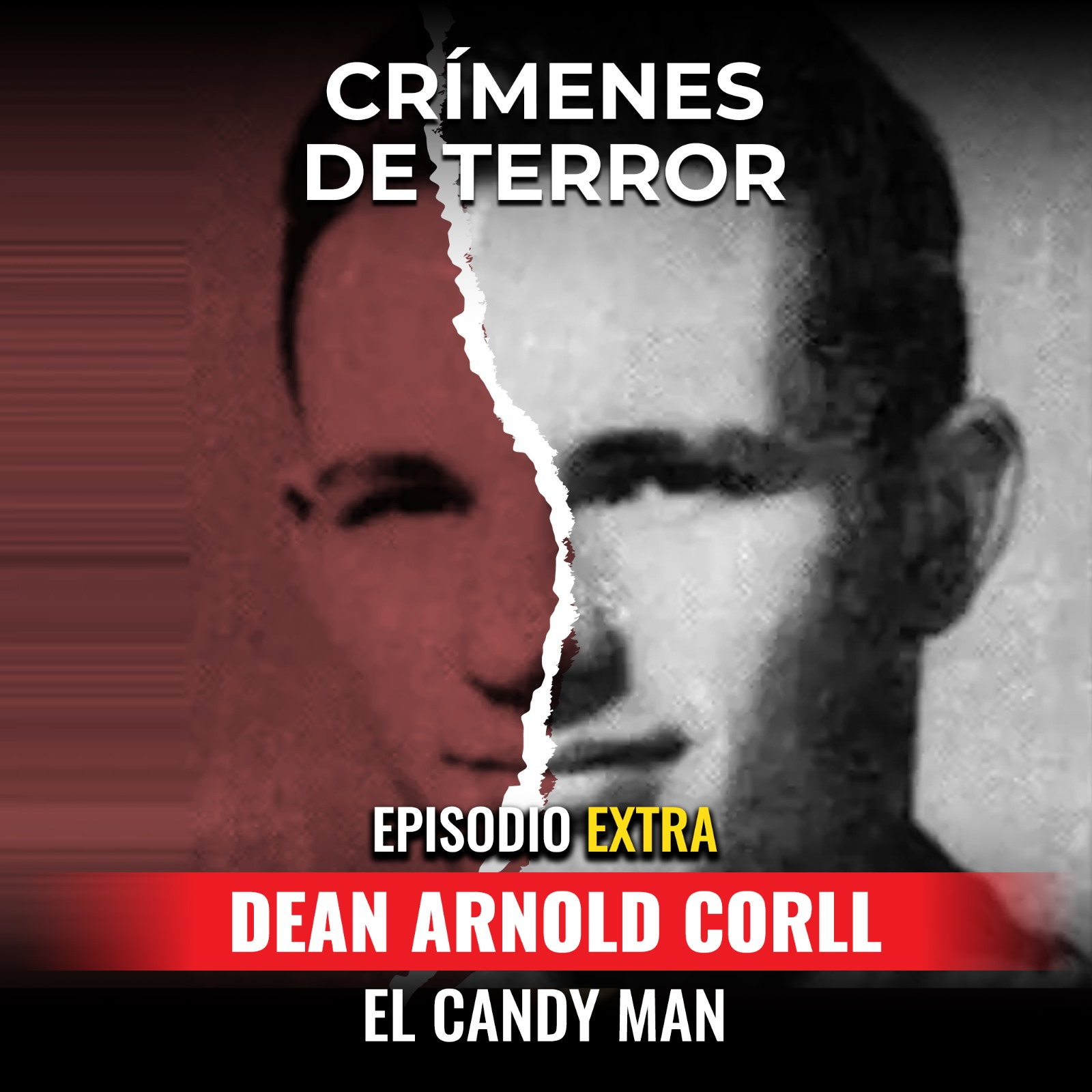 cover of episode EXTRA: Dean Arnold Corll "El Candy Man"