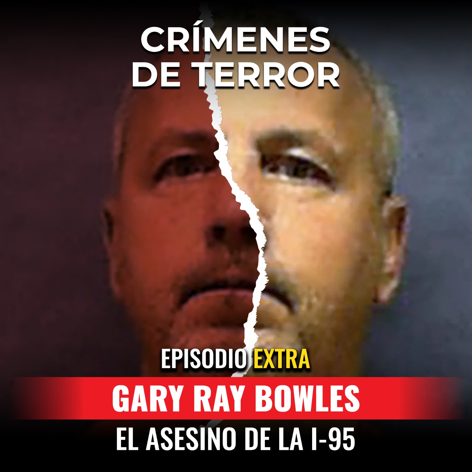 cover of episode EXTRA: Gary Ray Bowles "El asesino de la I-95"
