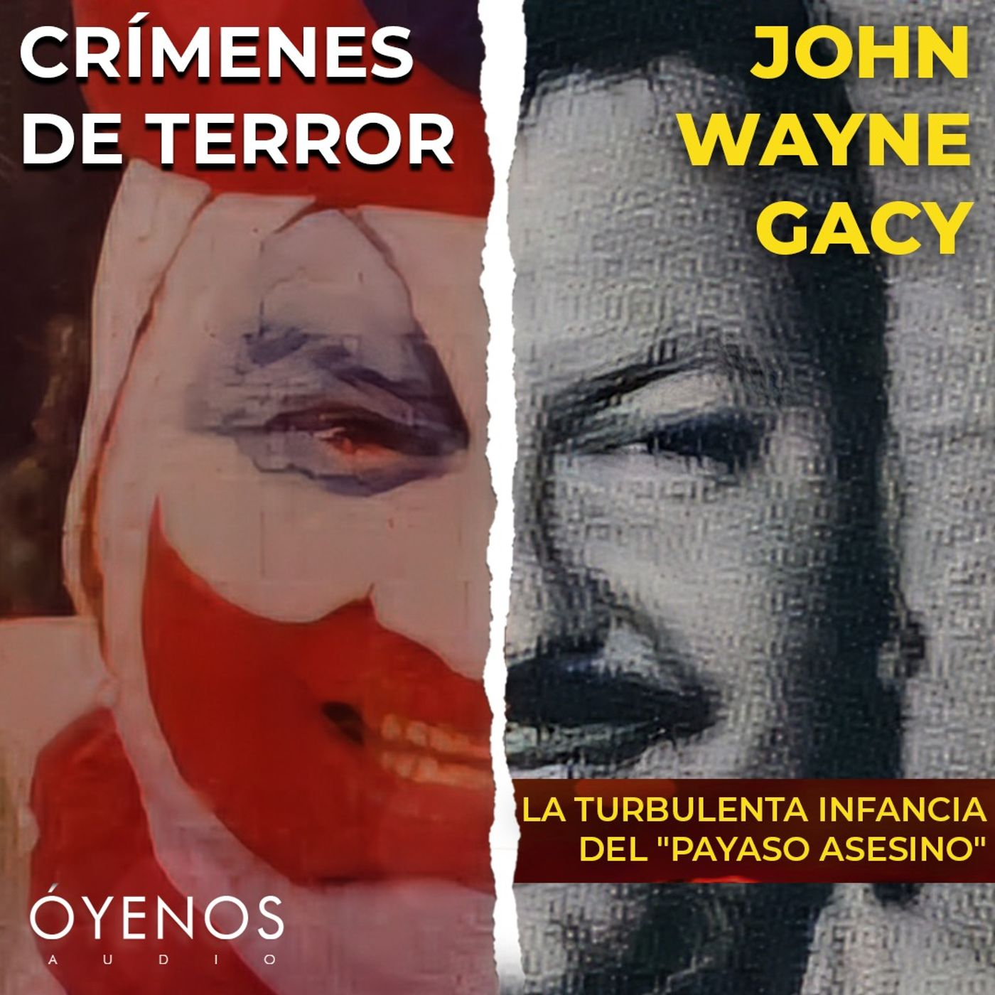 cover of episode EXTRA: La Turbulenta Infancia de John Wayne Gacy el "Payaso Asesino"